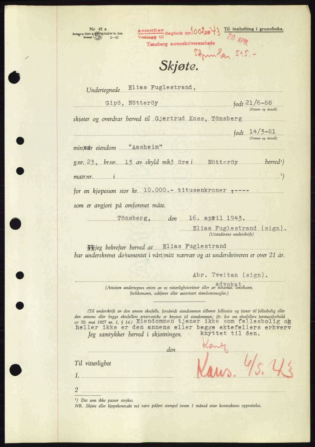 Tønsberg sorenskriveri, AV/SAKO-A-130/G/Ga/Gaa/L0013: Mortgage book no. A13, 1943-1943, Diary no: : 1002/1943