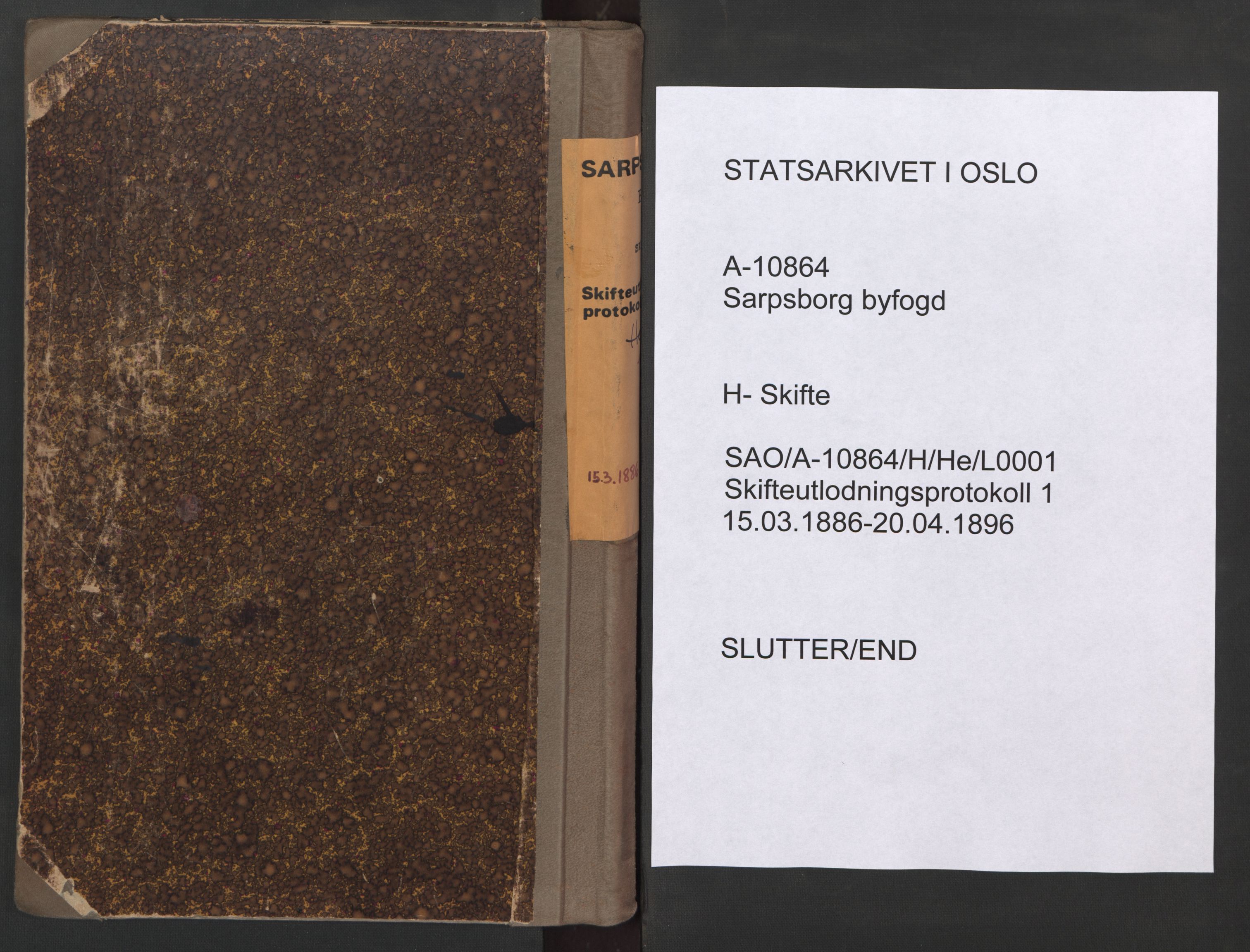 Sarpsborg byfogd, AV/SAO-A-10864/H/He/L0001: Skifteutlodningsprotokoll, 1886-1896