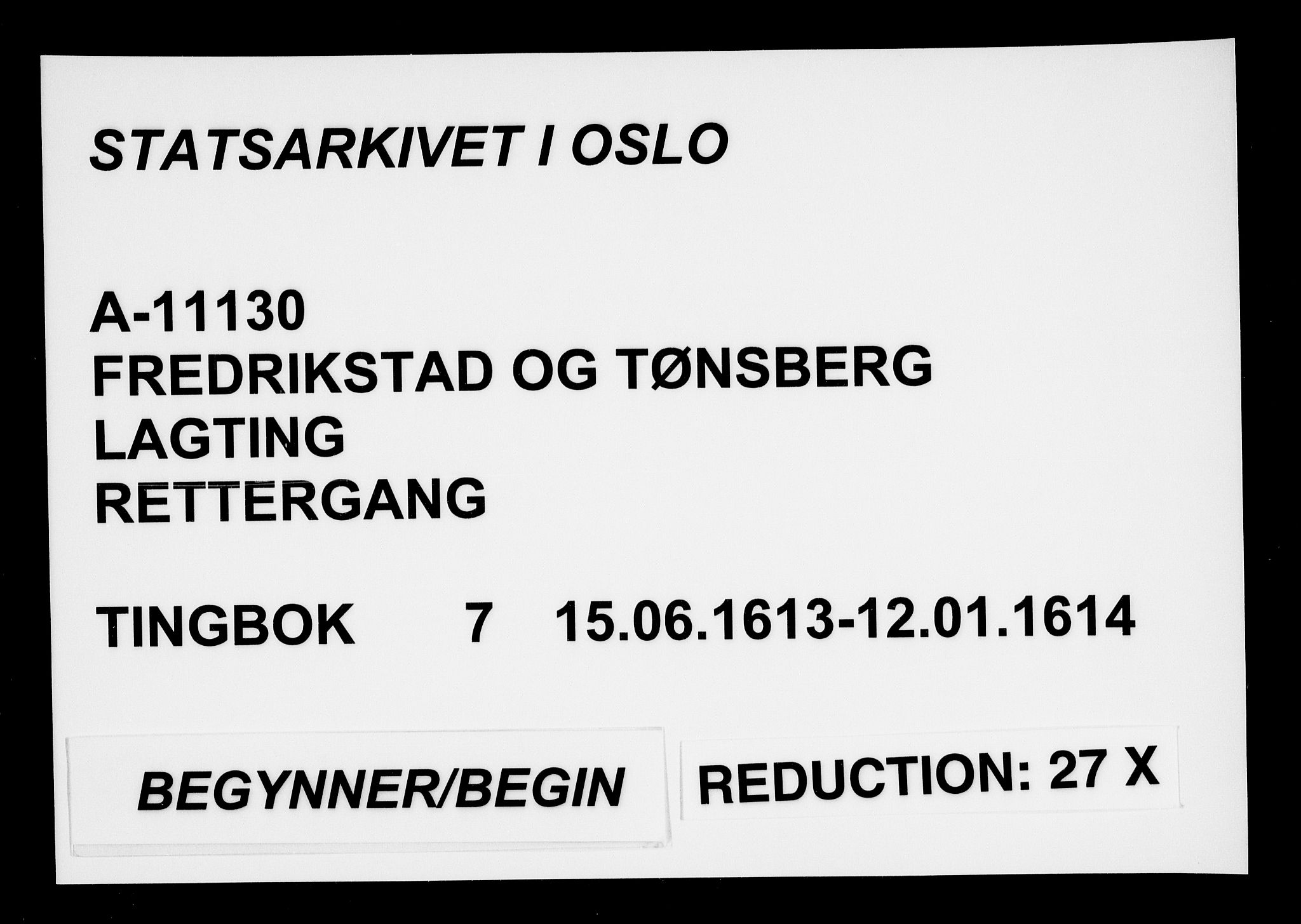 Fredrikstad og Tønsberg lagting, AV/SAO-A-11130/F/Fa/L0007: Tingbok, 1613-1614