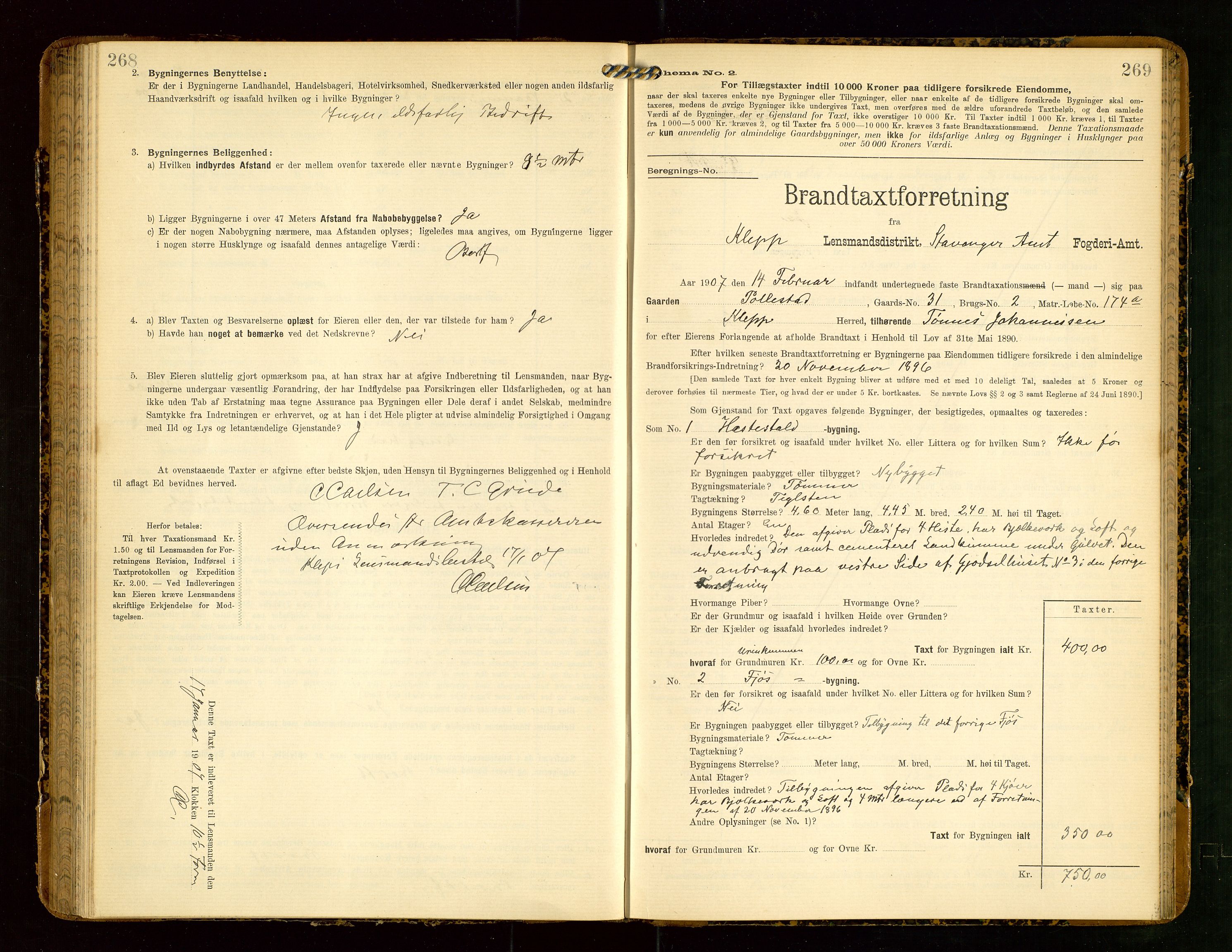 Klepp lensmannskontor, AV/SAST-A-100163/Goc/L0004: "Brandtaxationsprotokol" m/register, 1906-1908, p. 268-269