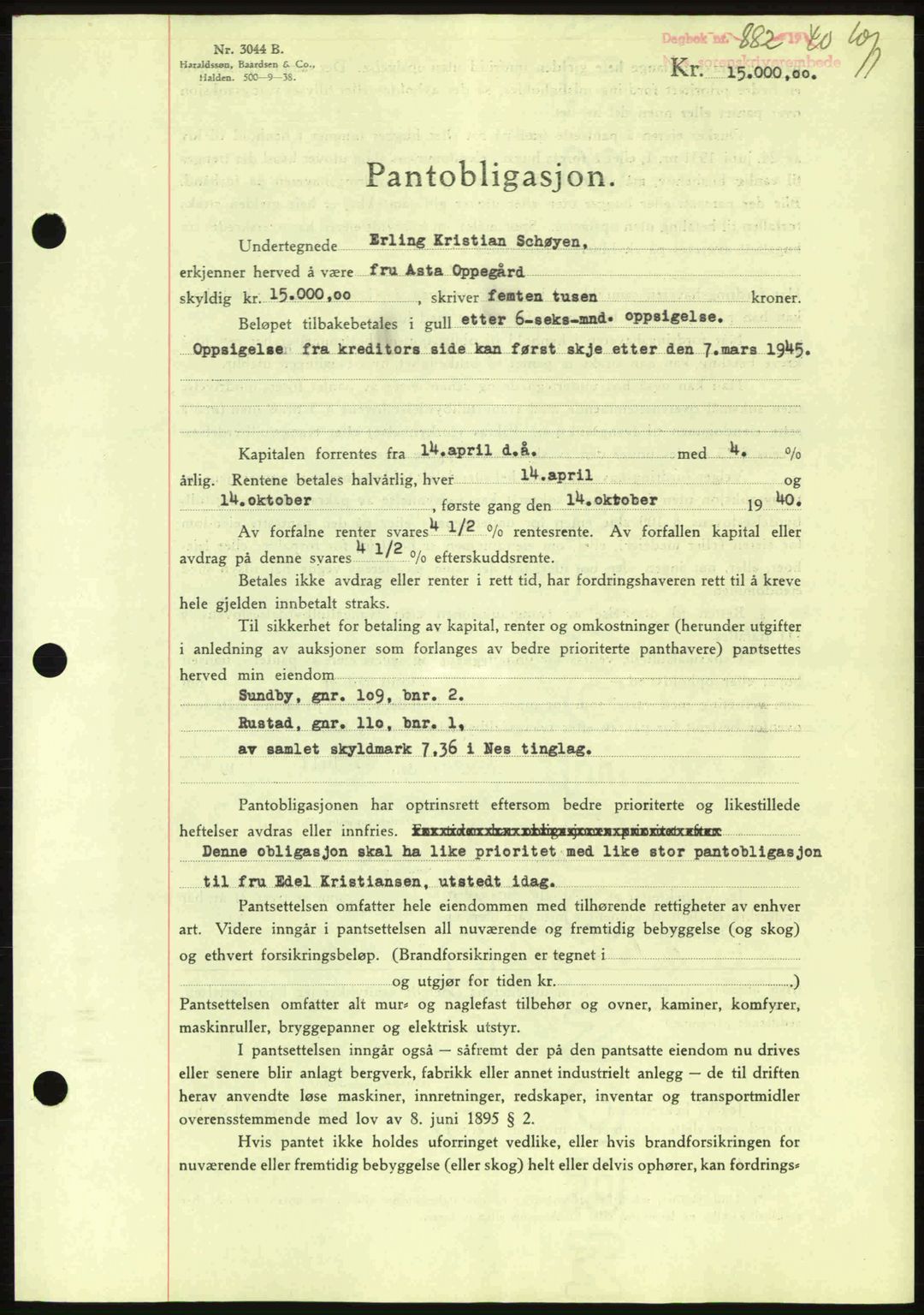 Nes tingrett, SAO/A-10548/G/Gb/Gbb/L0010: Mortgage book no. 54, 1939-1940, Diary no: : 882/1940