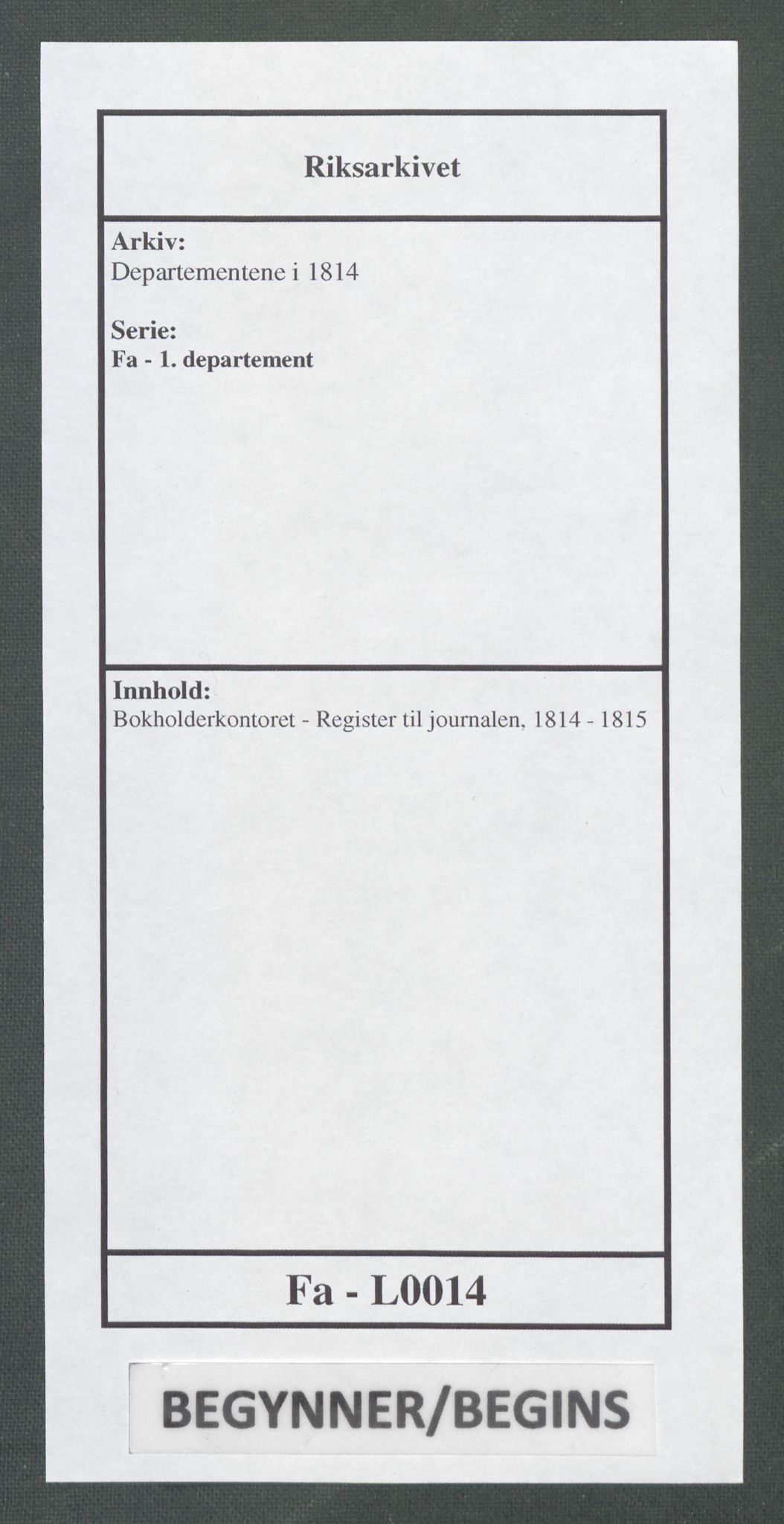 Departementene i 1814, AV/RA-S-3899/Fa/L0014: Bokholderkontoret - Register til journalen, 1814-1815