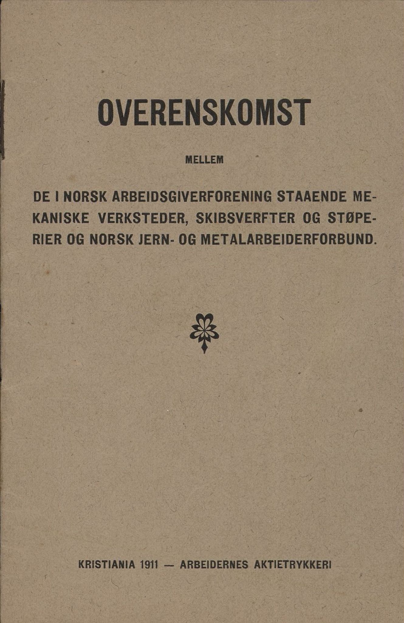 Norsk jern- og metallarbeiderforbund, AAB/ARK-1659/O/L0001/0003: Verkstedsoverenskomsten / Verkstedsoverenskomsten, 1911