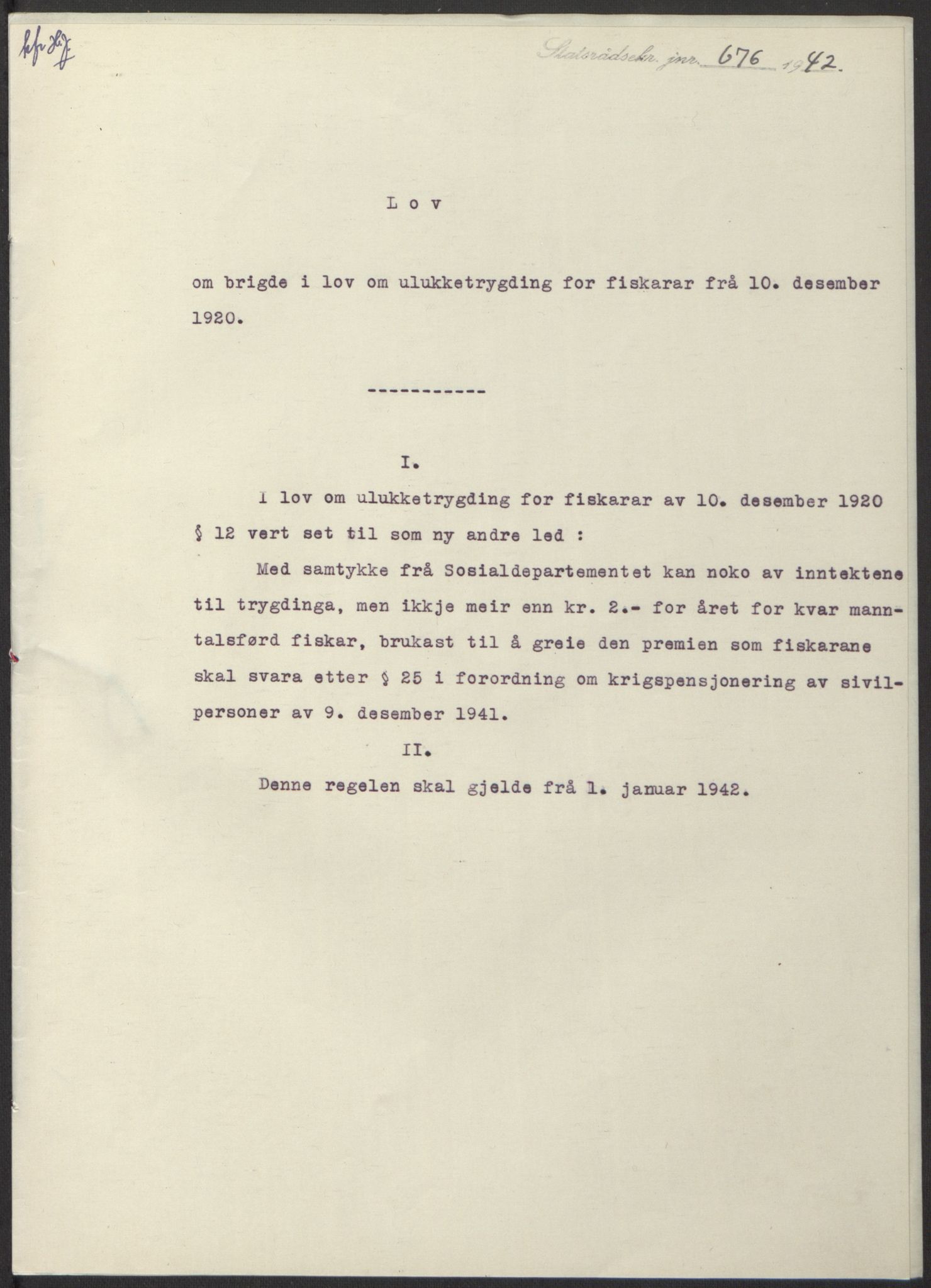 NS-administrasjonen 1940-1945 (Statsrådsekretariatet, de kommisariske statsråder mm), AV/RA-S-4279/D/Db/L0098: Lover II, 1942, p. 325