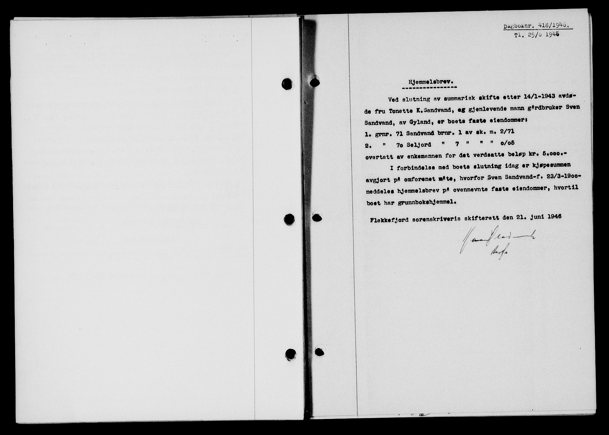 Flekkefjord sorenskriveri, SAK/1221-0001/G/Gb/Gba/L0060: Mortgage book no. A-8, 1945-1946, Diary no: : 418/1946