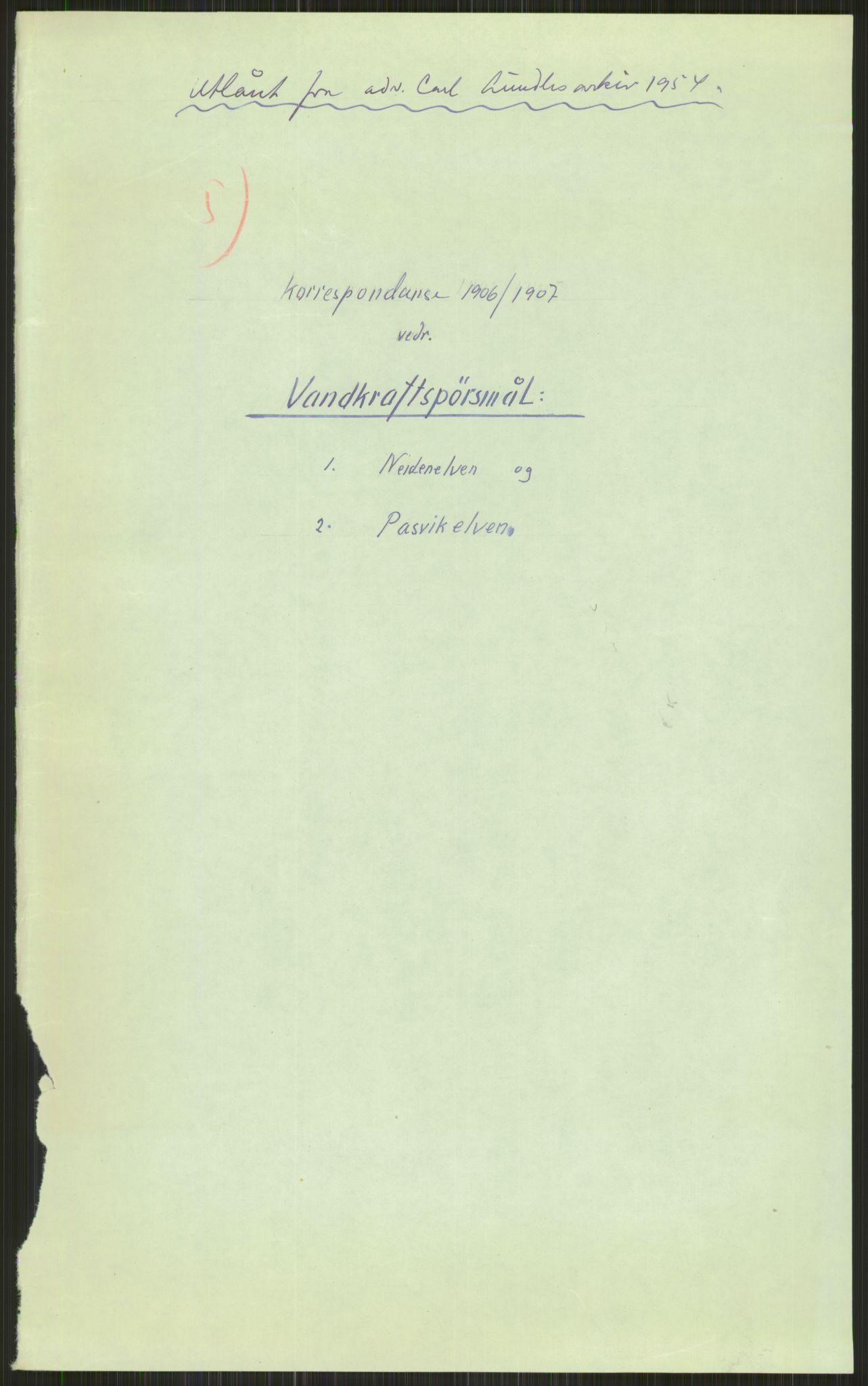 A/S Sydvaranger, AV/RA-PA-0383/E/L0003/0005: Etableringsperioden / Korrespondanse vedr. vannkraftspørsmål, Neidenelven og Pasvikelven, 1906-1907