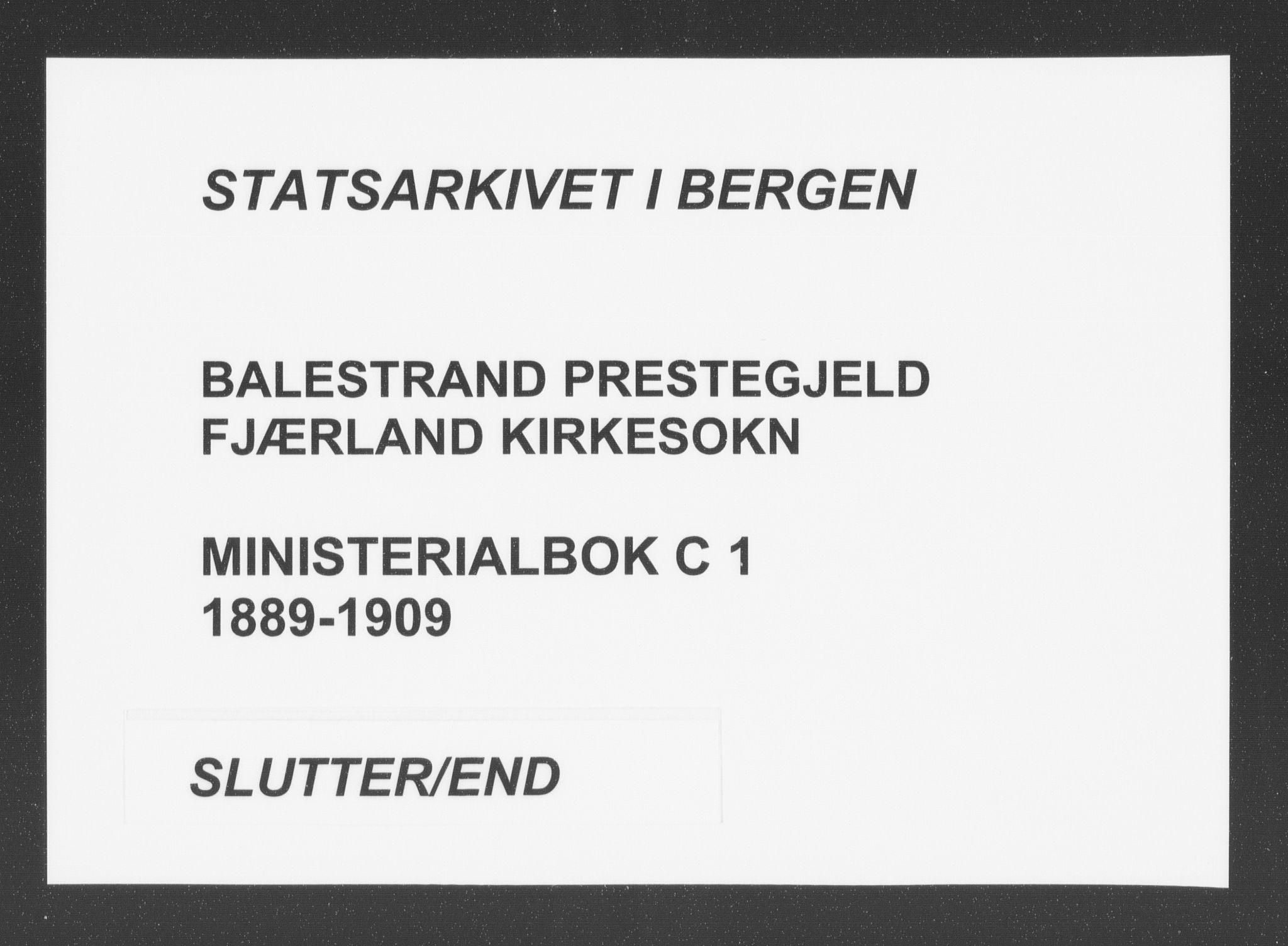 Balestrand sokneprestembete, AV/SAB-A-79601/H/Haa/Haac/L0001: Parish register (official) no. C  1, 1889-1909