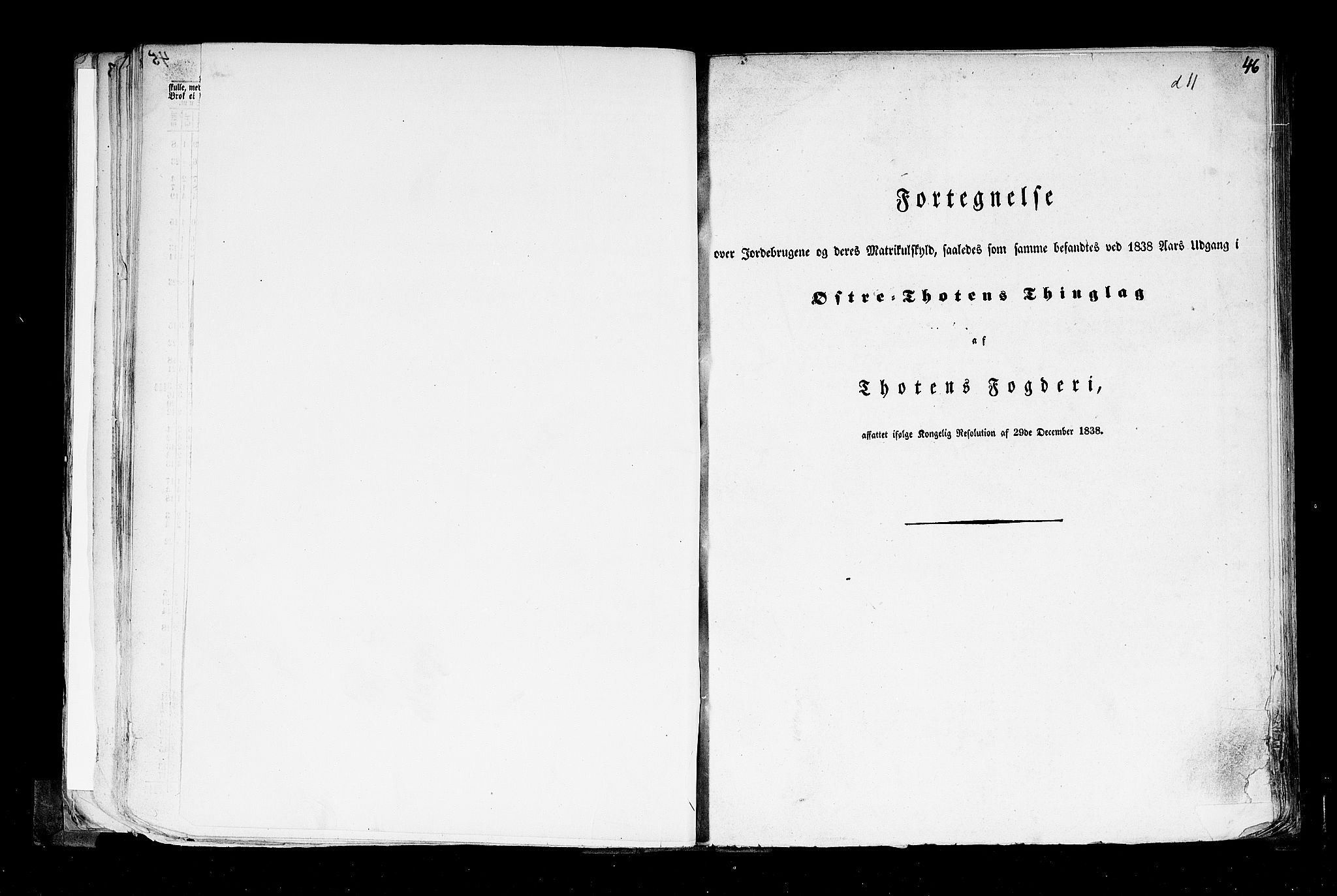 Rygh, RA/PA-0034/F/Fb/L0004: Matrikkelen for 1838 - Christians amt (Oppland fylke), 1838, p. 46a