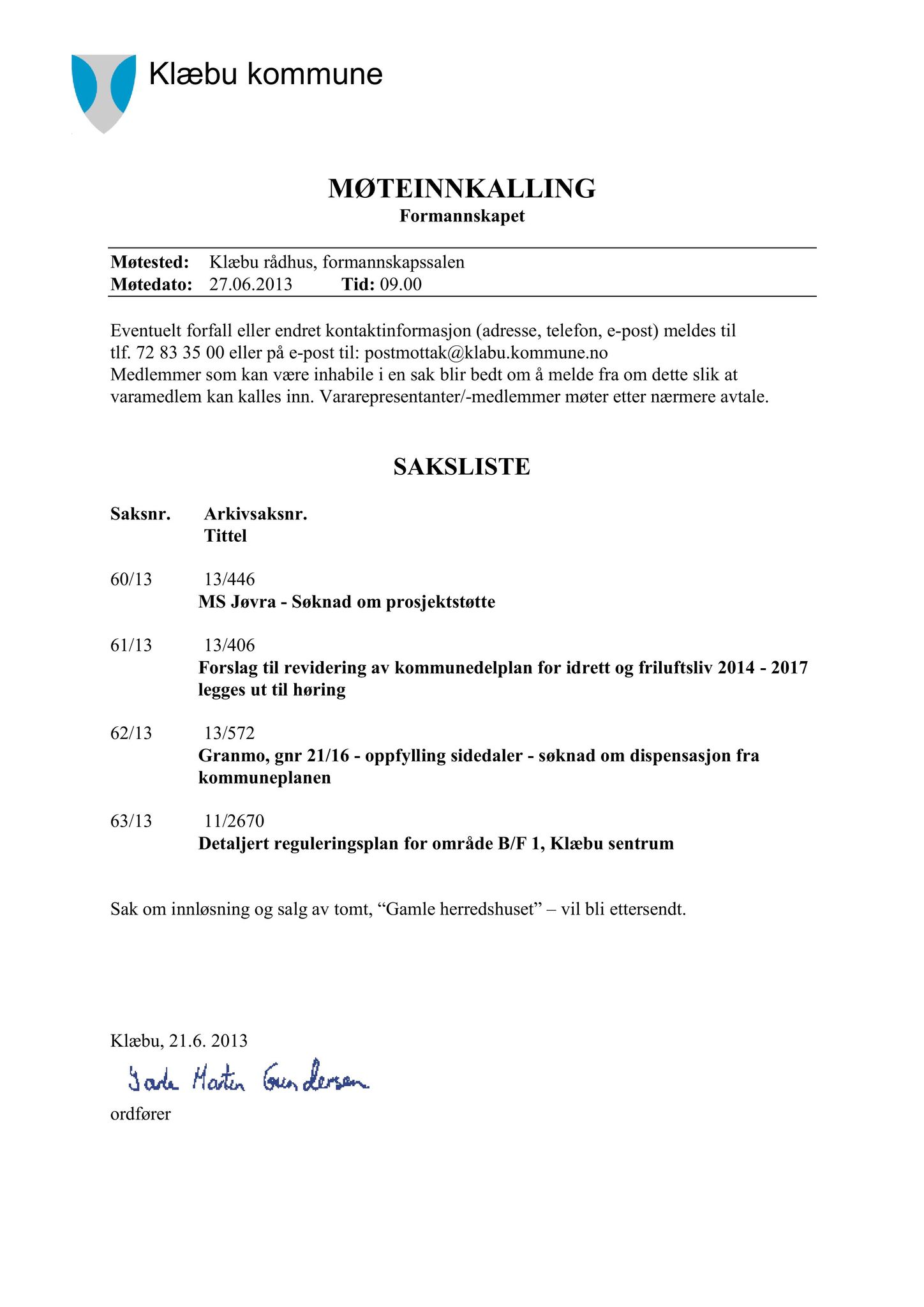 Klæbu Kommune, TRKO/KK/02-FS/L006: Formannsskapet - Møtedokumenter, 2013, p. 1321