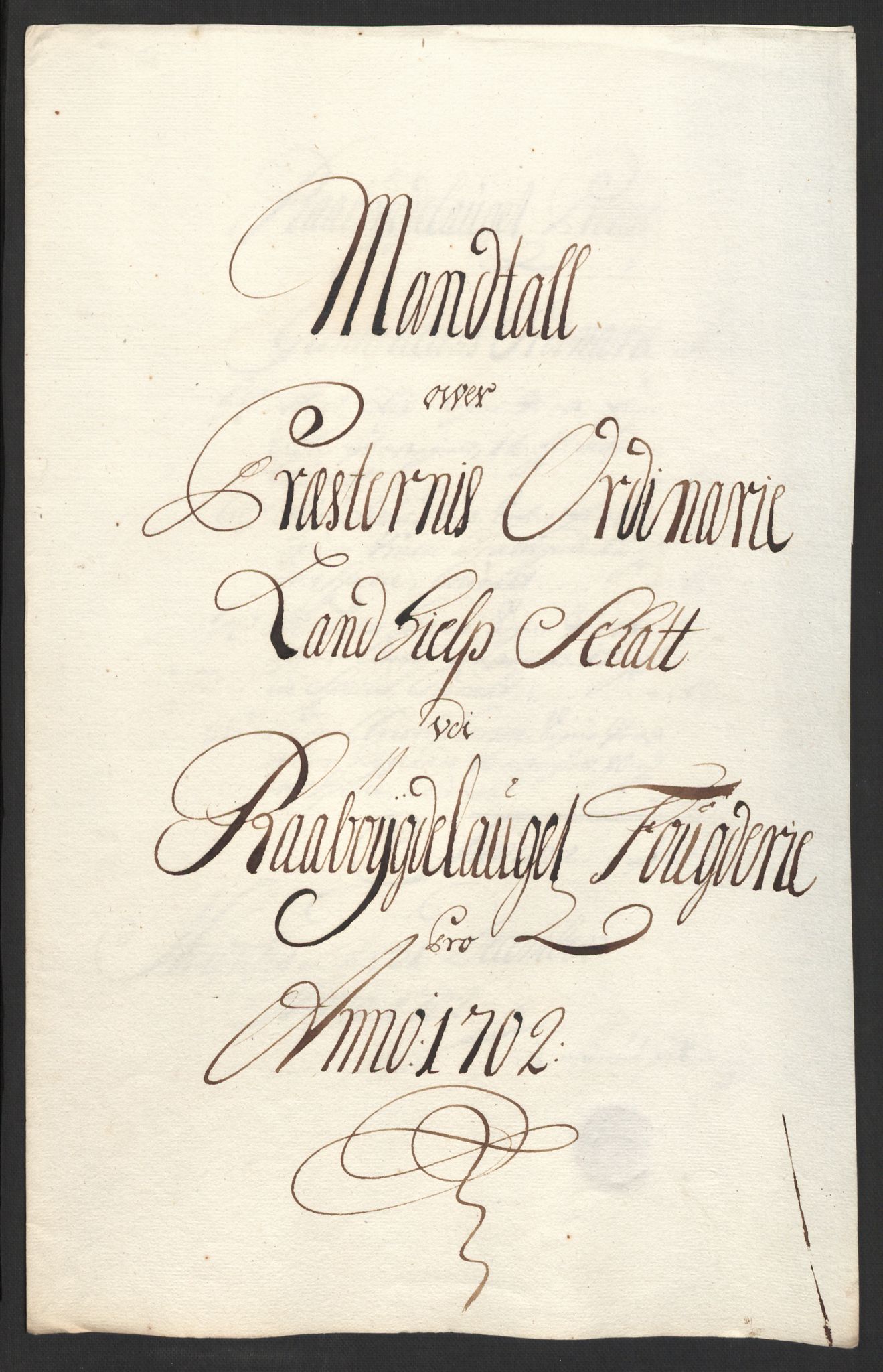 Rentekammeret inntil 1814, Reviderte regnskaper, Fogderegnskap, AV/RA-EA-4092/R40/L2446: Fogderegnskap Råbyggelag, 1700-1702, p. 310