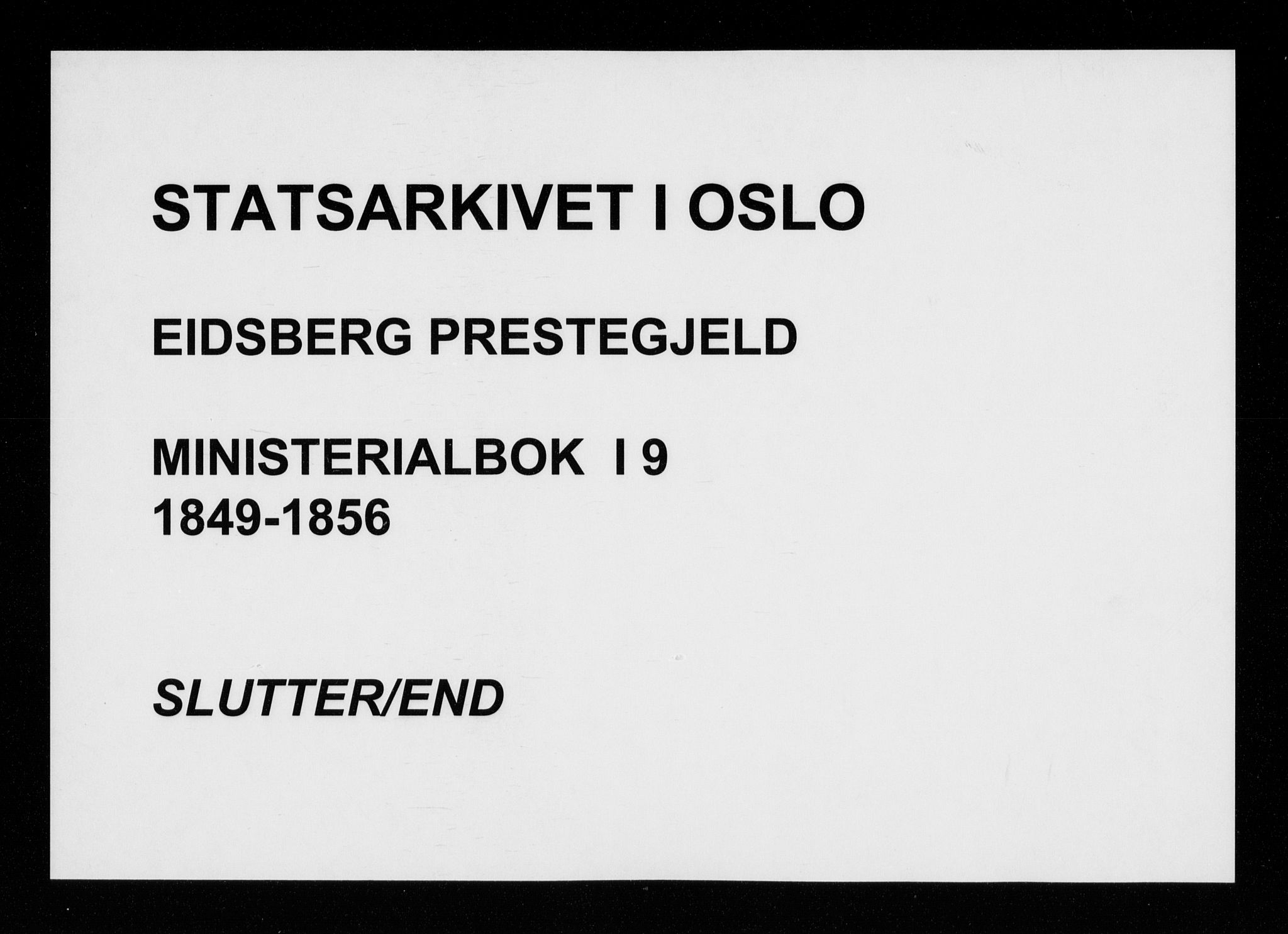 Eidsberg prestekontor Kirkebøker, AV/SAO-A-10905/F/Fa/L0009: Parish register (official) no. I 9, 1849-1856