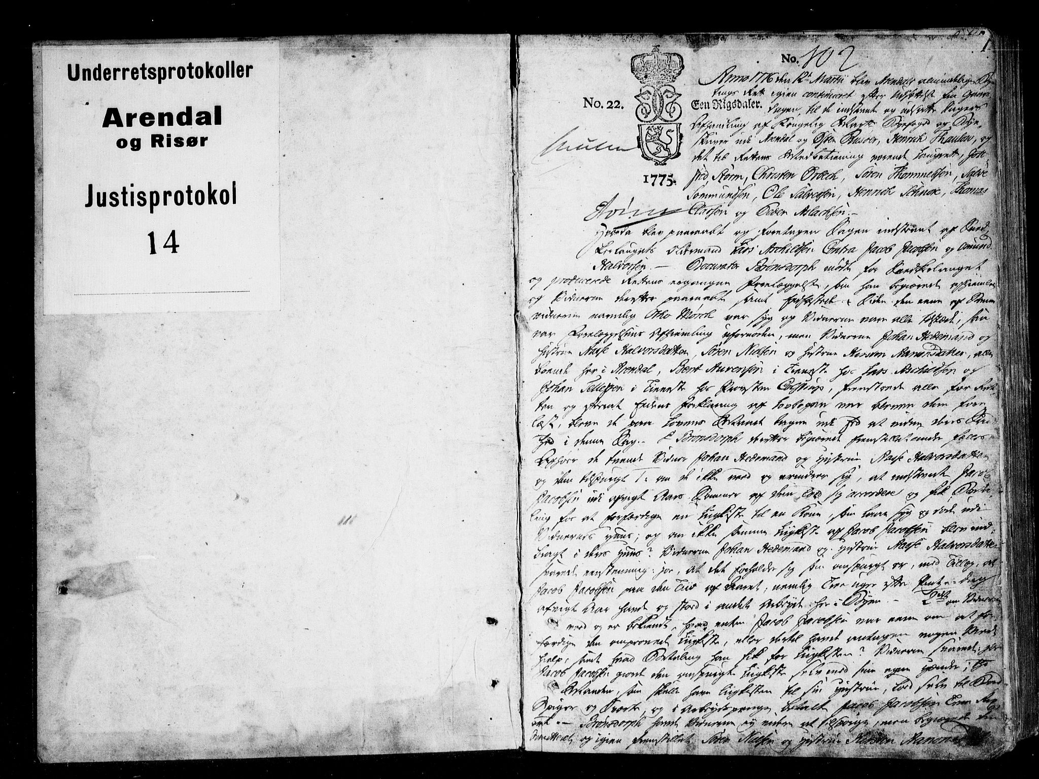 Arendal byfogd, SAK/1222-0001/F/Fa/L0014: Justisprotokoll for Arendal og Risør, 1776-1779, p. 0b-1a