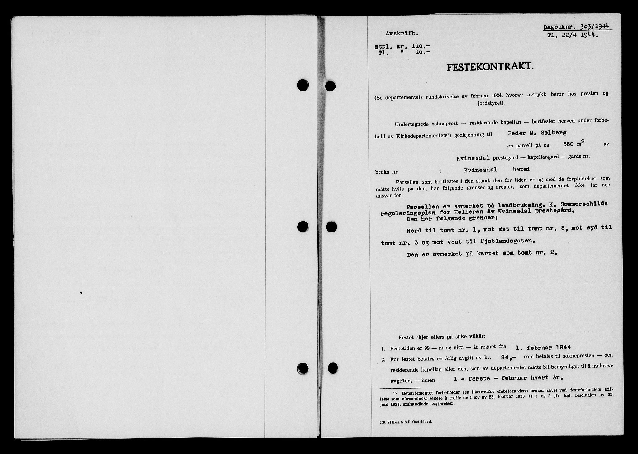 Flekkefjord sorenskriveri, SAK/1221-0001/G/Gb/Gba/L0059: Mortgage book no. A-7, 1944-1945, Diary no: : 303/1944