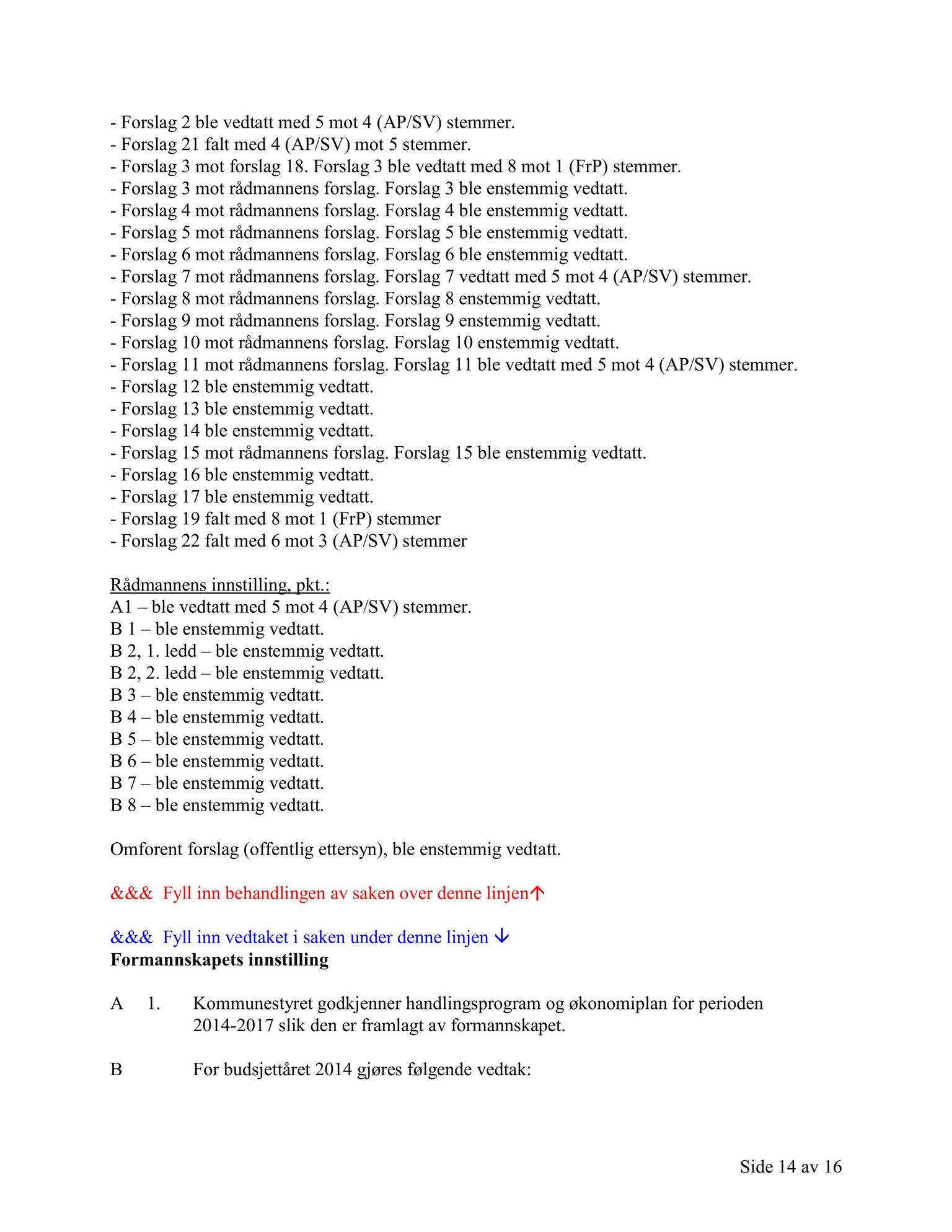 Klæbu Kommune, TRKO/KK/02-FS/L006: Formannsskapet - Møtedokumenter, 2013, p. 2722