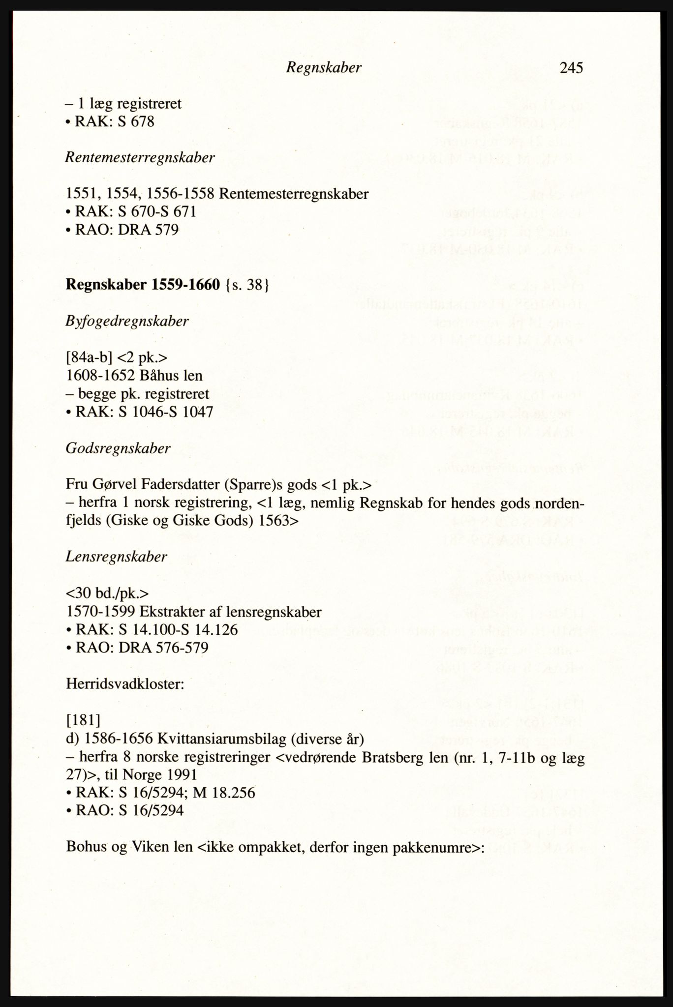 Publikasjoner utgitt av Arkivverket, PUBL/PUBL-001/A/0002: Erik Gøbel: NOREG, Tværregistratur over norgesrelevant materiale i Rigsarkivet i København (2000), 2000, p. 247
