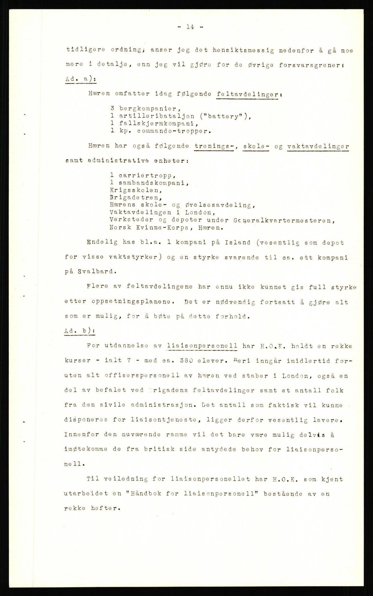 Forsvaret, Forsvarets krigshistoriske avdeling, AV/RA-RAFA-2017/Y/Yf/L0211: II-C-11-2140  -  Forsvarets overkommandos virksomhet utenfor Norge, 1940-1945, p. 808