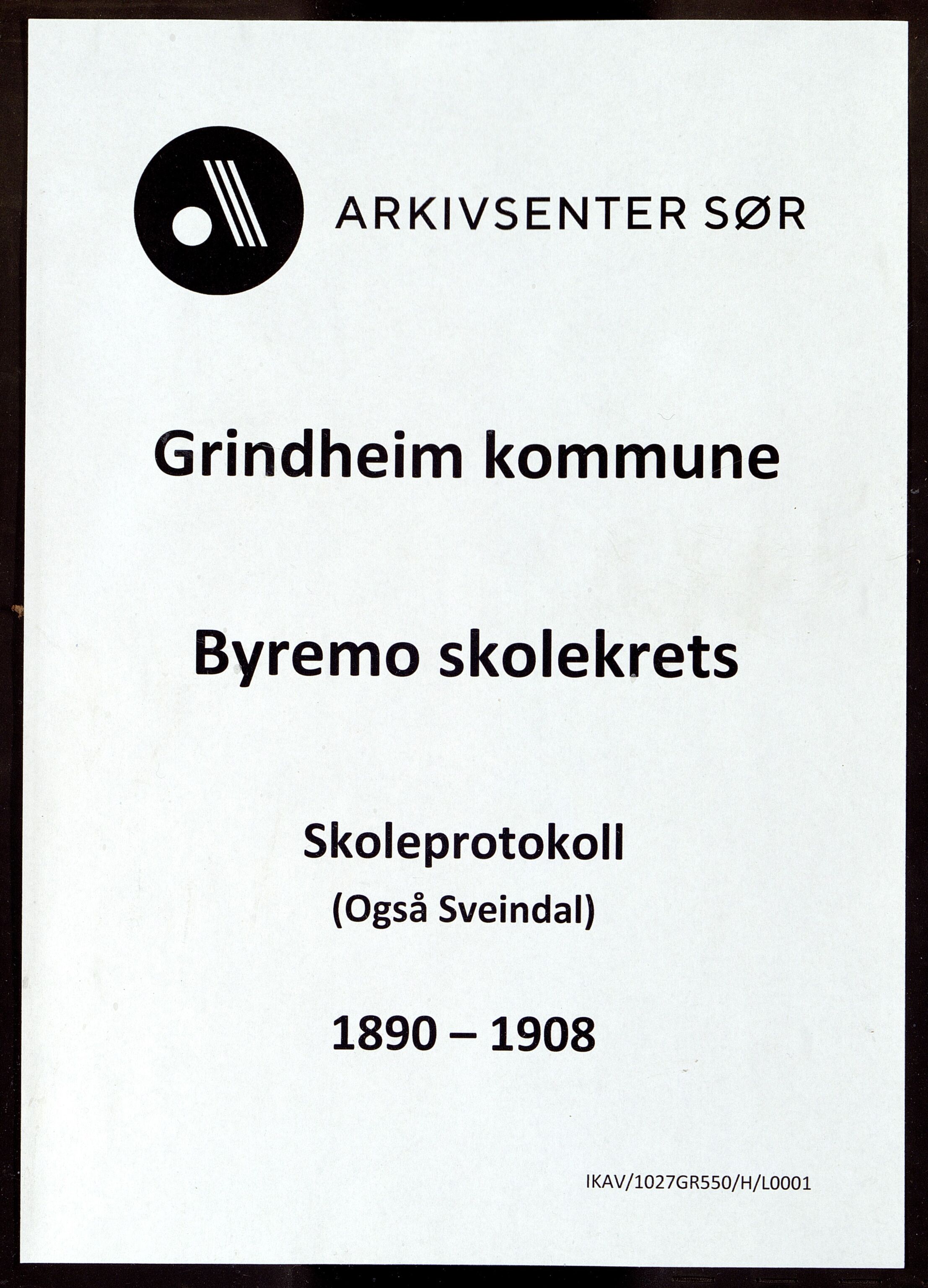 Grindheim kommune - Byremo Skolekrets, ARKSOR/1027GR550/H/L0001: Skoleprotokoll, 1890-1908