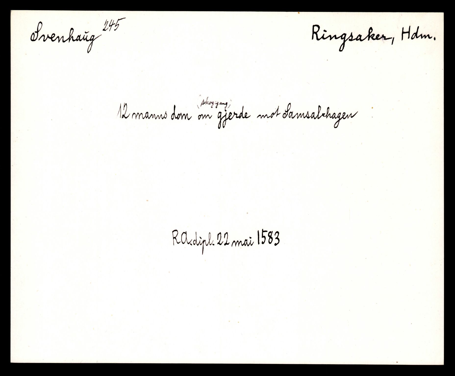 Riksarkivets diplomsamling, AV/RA-EA-5965/F35/F35e/L0007: Registreringssedler Hedmark 1, 1400-1700, p. 167