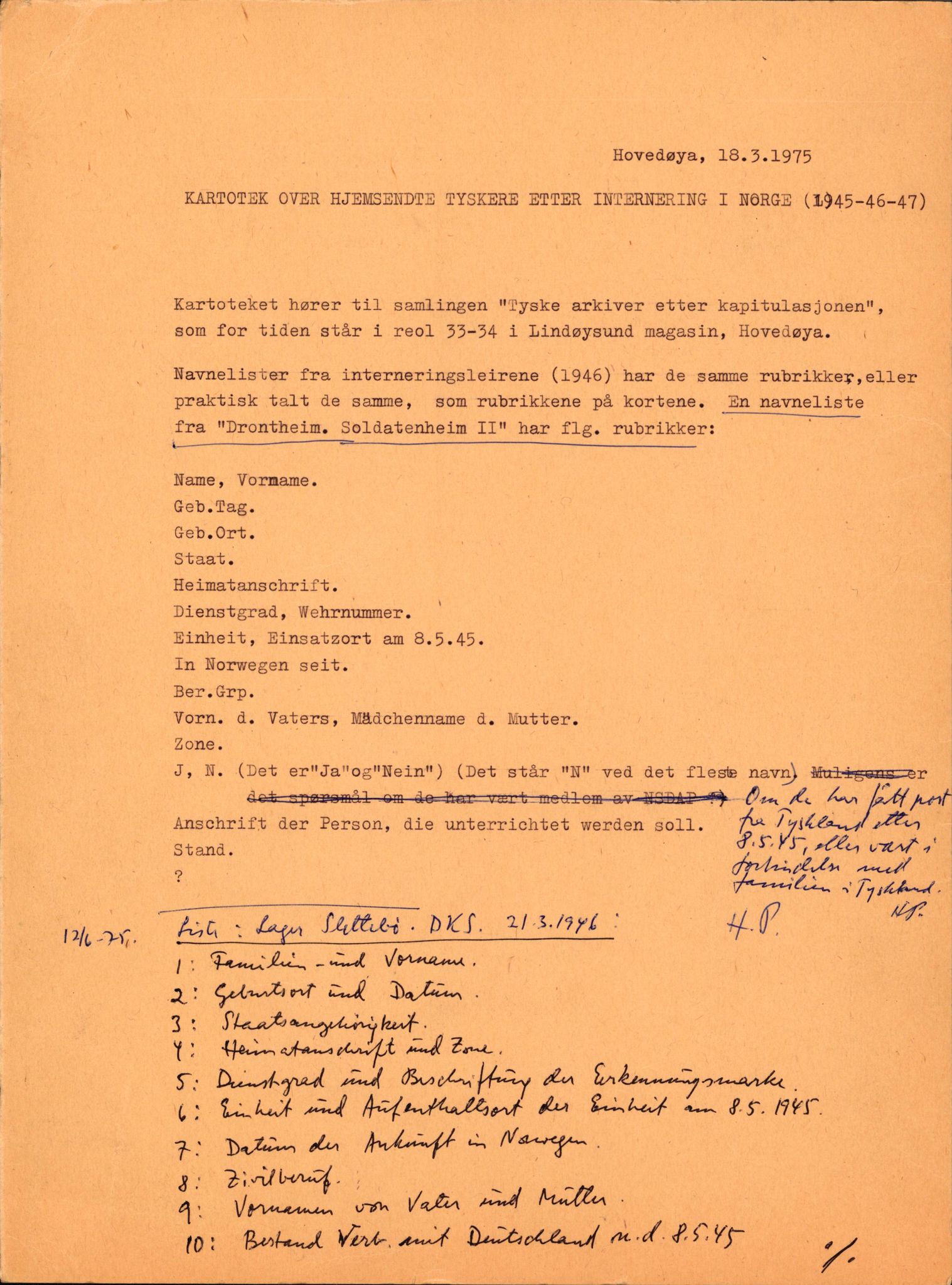 Hjemsendte tyskere , RA/RAFA-6487/C/L0001: Notater av 18.03. og 12.06.1975 fra arkivar i Riksarkivet Helge Paulsen med transkripsjon, 1975, p. 1