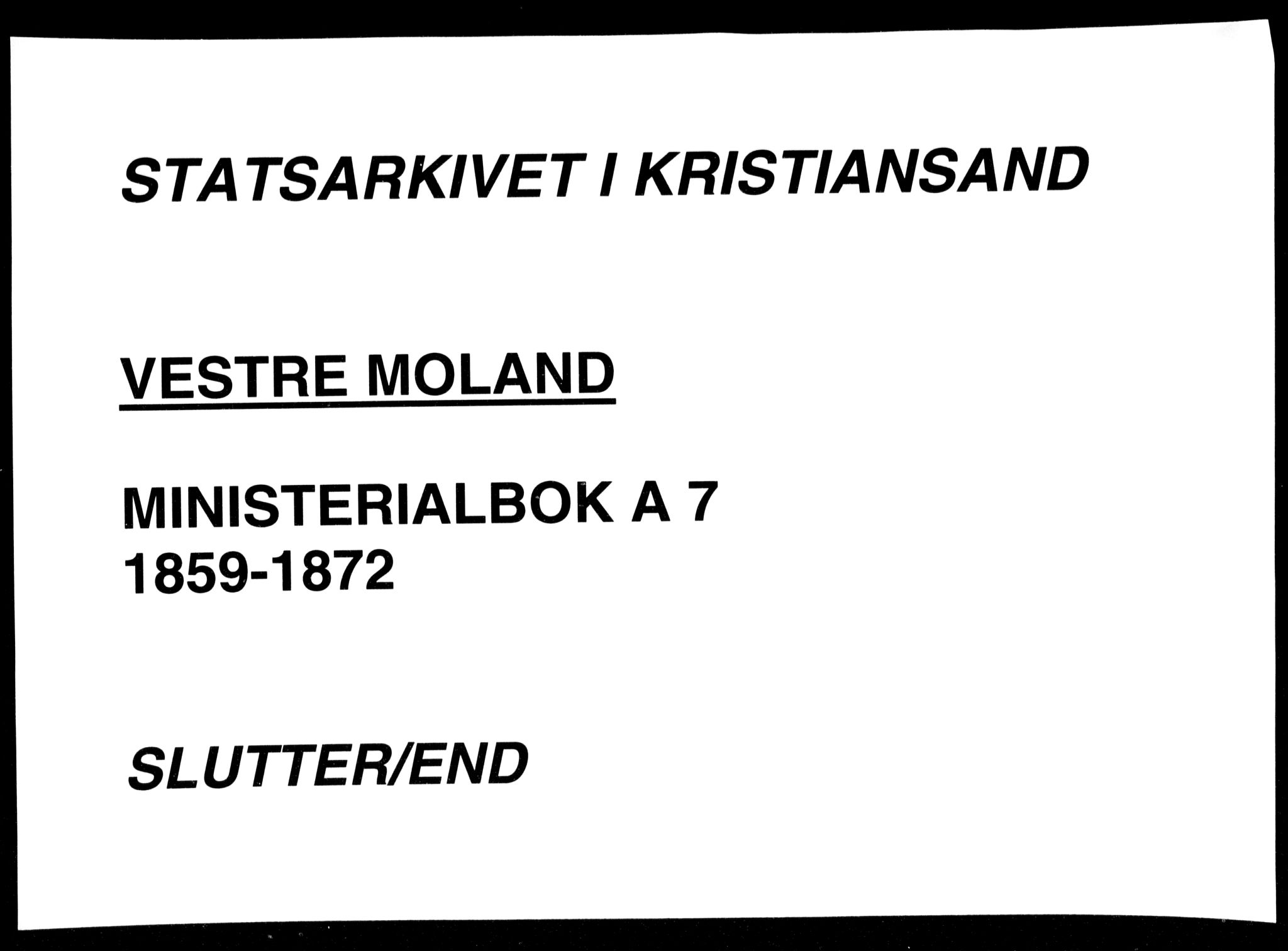 Vestre Moland sokneprestkontor, AV/SAK-1111-0046/F/Fa/Fab/L0007: Parish register (official) no. A 7, 1859-1872