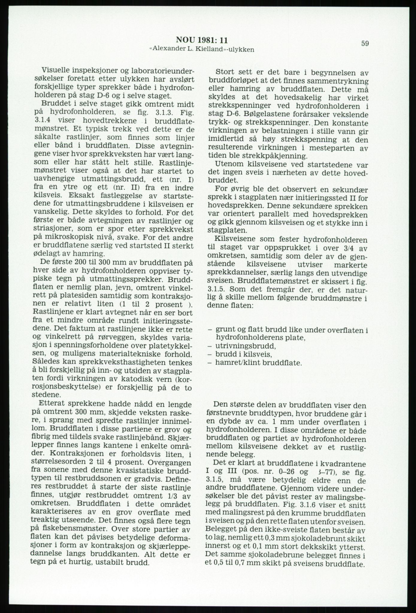 Justisdepartementet, Granskningskommisjonen ved Alexander Kielland-ulykken 27.3.1980, AV/RA-S-1165/D/L0003: 0001 NOU 1981:11 Alexander Kielland ulykken/0002 Korrespondanse/0003: Alexander L. Kielland: Operating manual, 1980-1981, p. 58