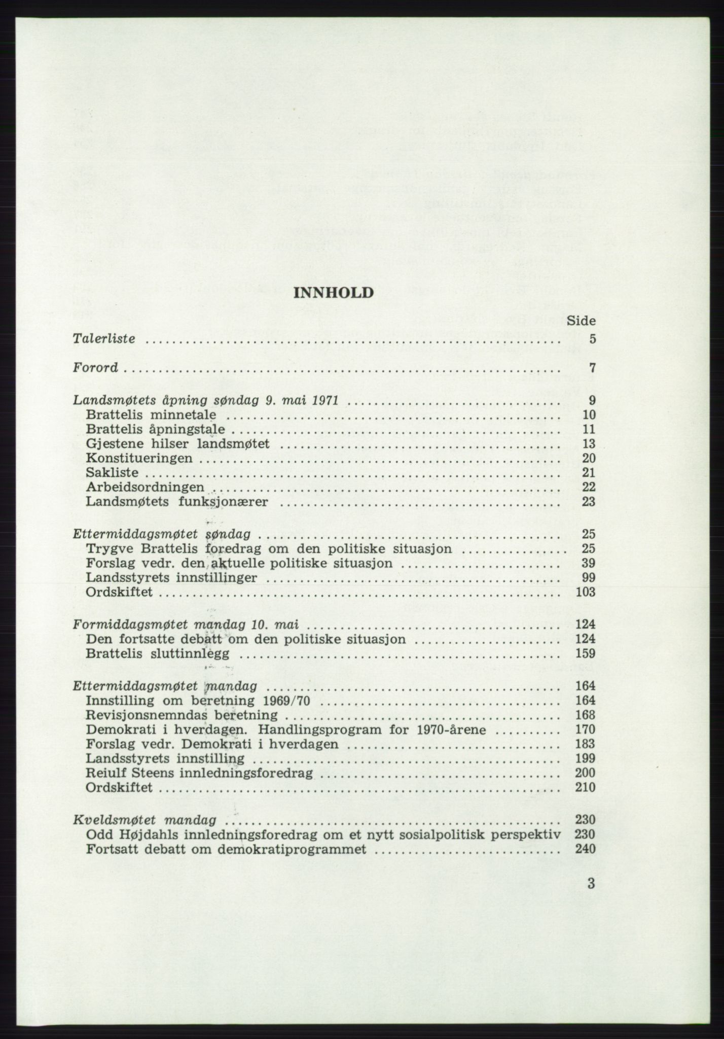Det norske Arbeiderparti - publikasjoner, AAB/-/-/-: Protokoll over forhandlingene på det 43. ordinære landsmøte 9.-11. mai 1971 i Oslo, 1971, p. 3