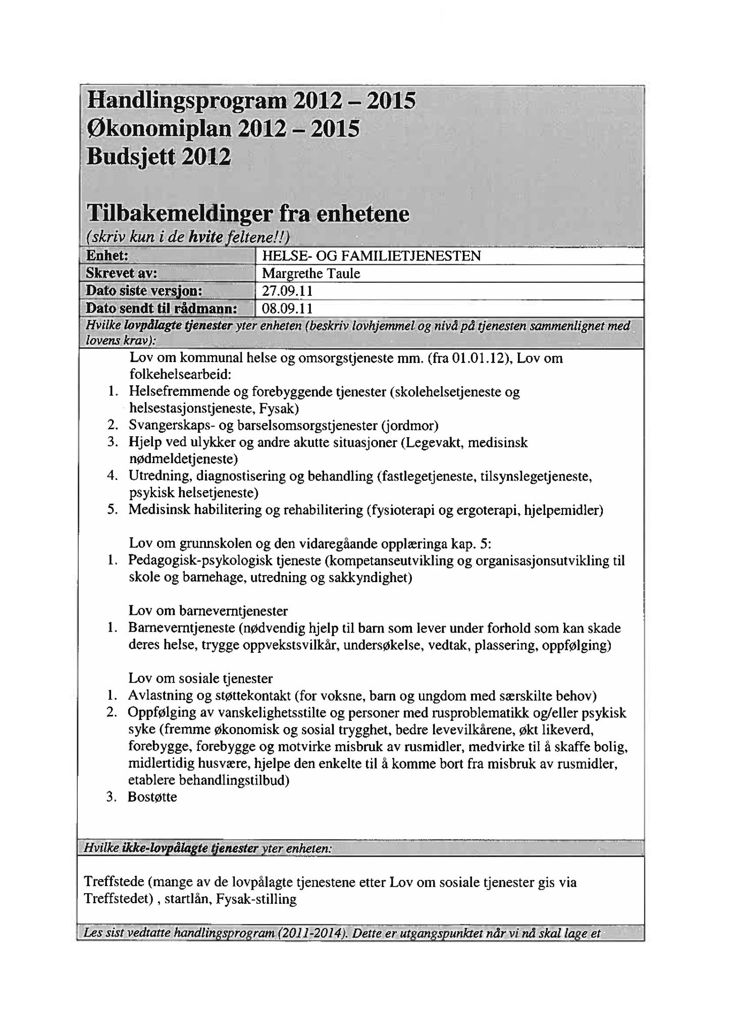 Klæbu Kommune, TRKO/KK/04-UO/L002: Utvalg for oppvekst - Møtedokumenter, 2011, p. 141