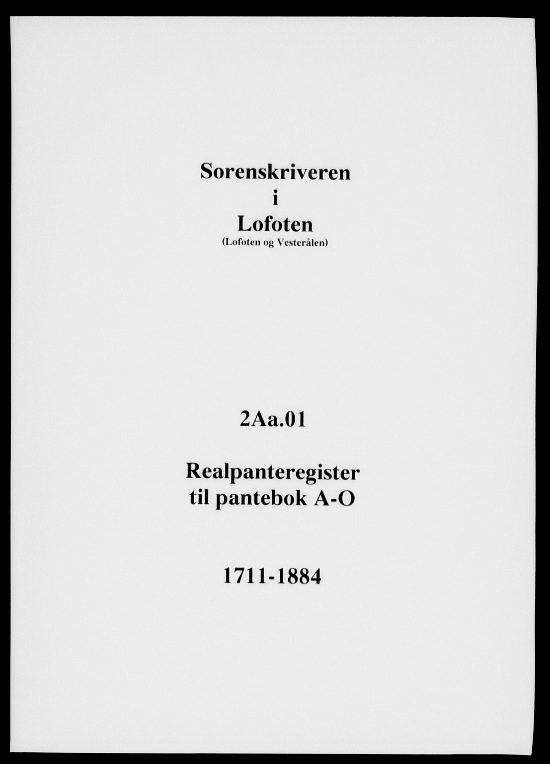 Lofoten sorenskriveri, SAT/A-0017/1/2/2A/L0001: Mortgage register no. 1, 1711-1884