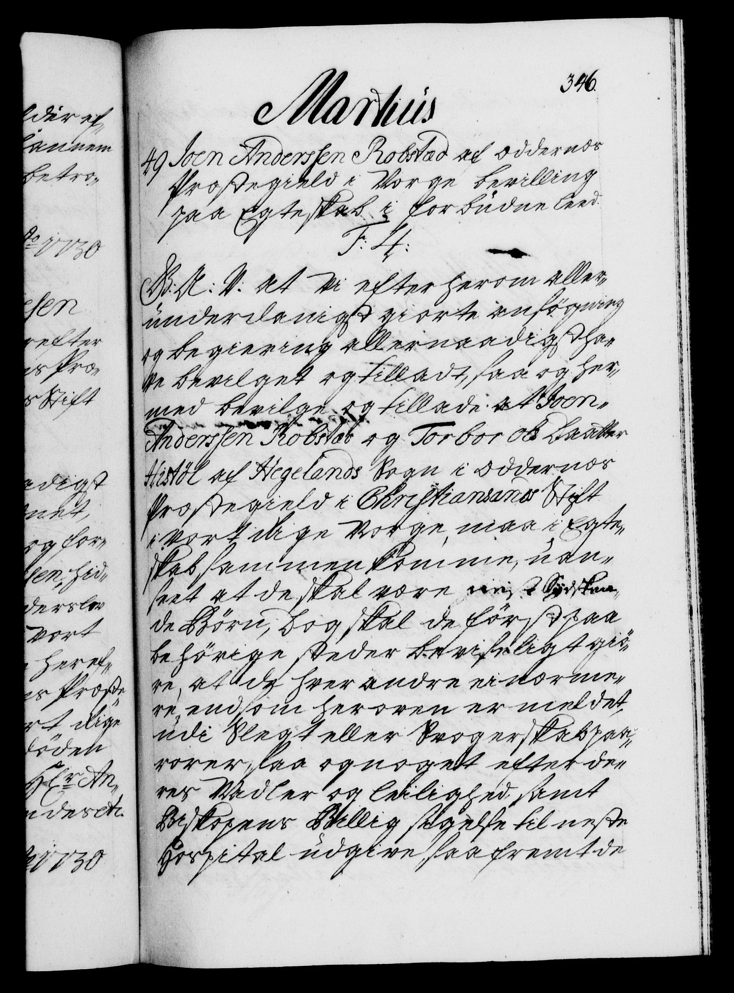 Danske Kanselli 1572-1799, AV/RA-EA-3023/F/Fc/Fca/Fcaa/L0026: Norske registre, 1729-1730, p. 346a