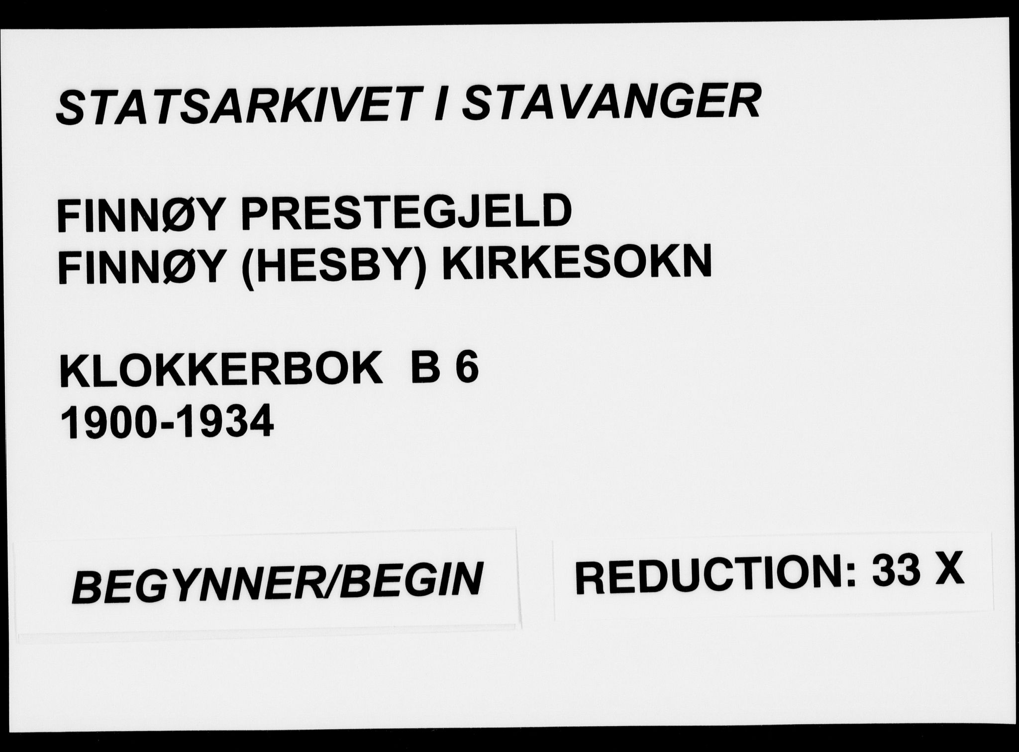 Finnøy sokneprestkontor, AV/SAST-A-101825/H/Ha/Hab/L0006: Parish register (copy) no. B 6, 1900-1934