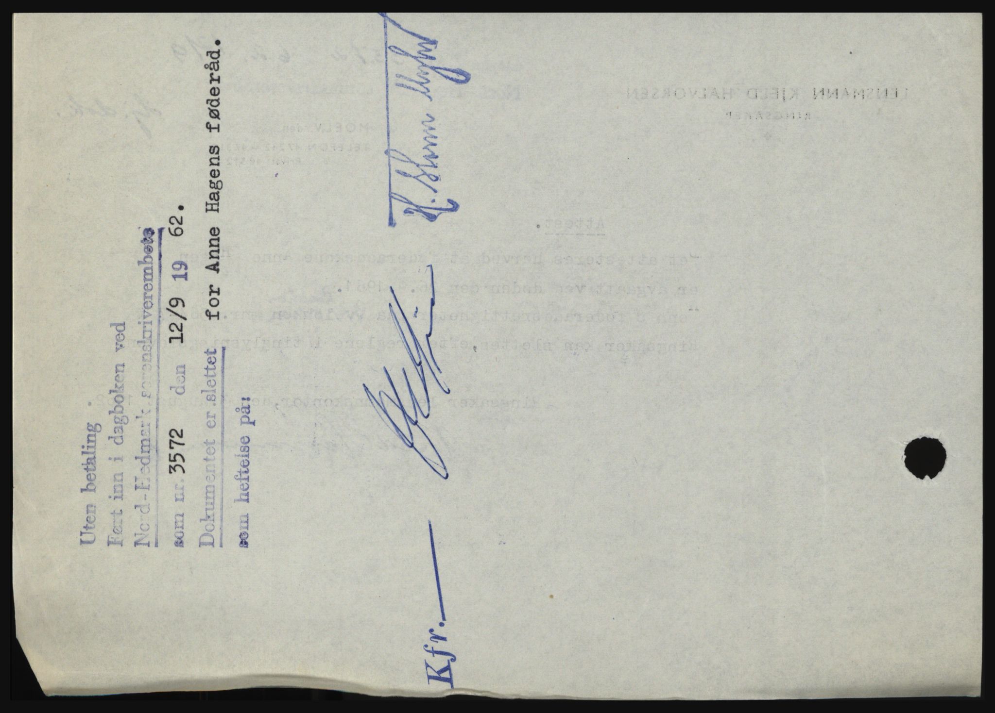 Nord-Hedmark sorenskriveri, SAH/TING-012/H/Hc/L0016: Mortgage book no. 16, 1962-1962, Diary no: : 3572/1962