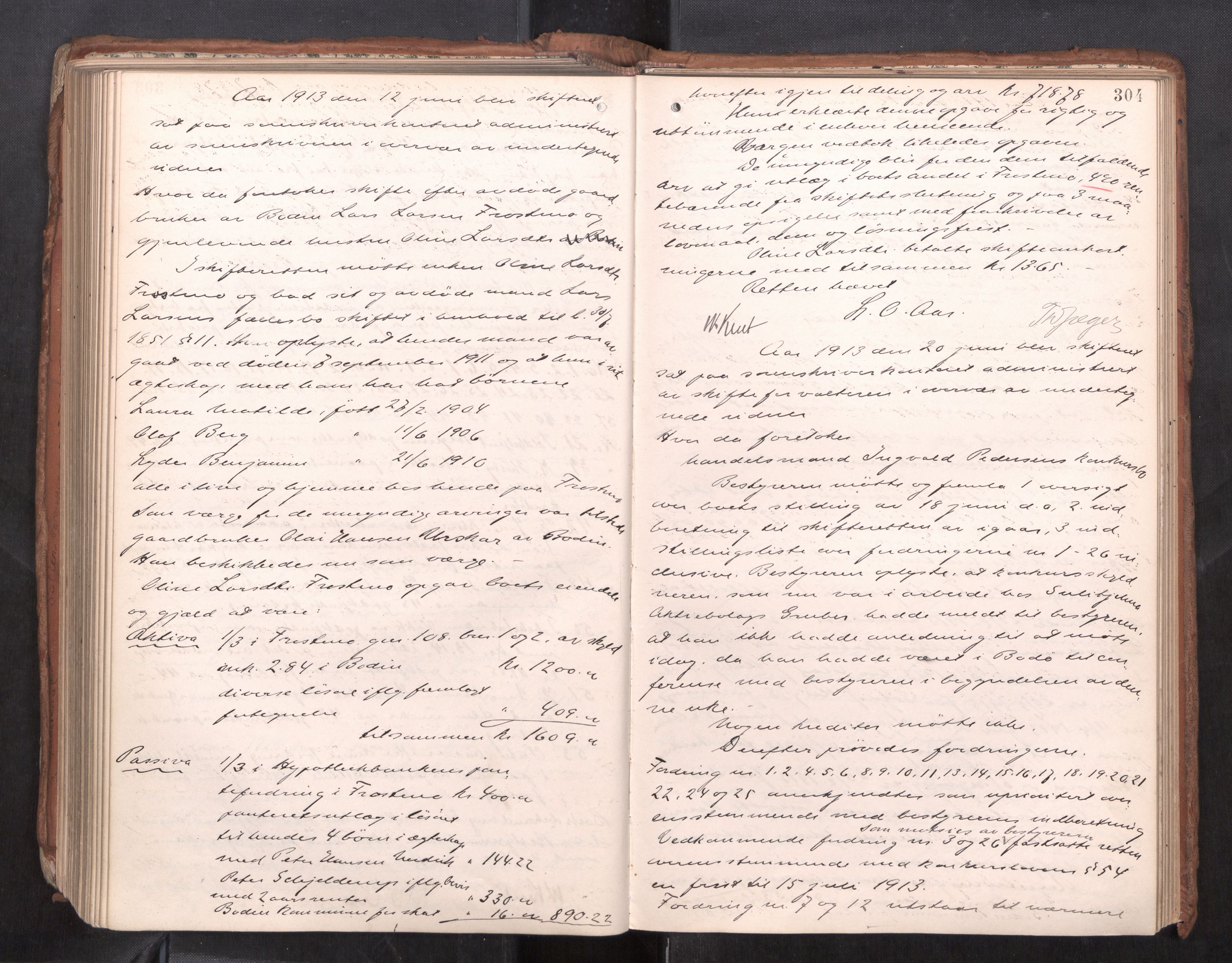 Salten sorenskriveri, AV/SAT-A-4578/1/3/3B/L0012: Skiftebehandlingsprotokoll, 1910-1915, p. 304