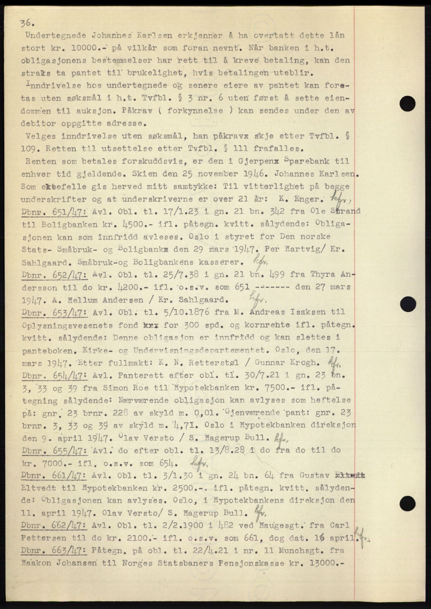 Skien sorenskriveri, AV/SAKO-A-225/G/Ga/Gac/L0001: Mortgage book no. C-1, 1946-1950, Diary no: : 651/1947