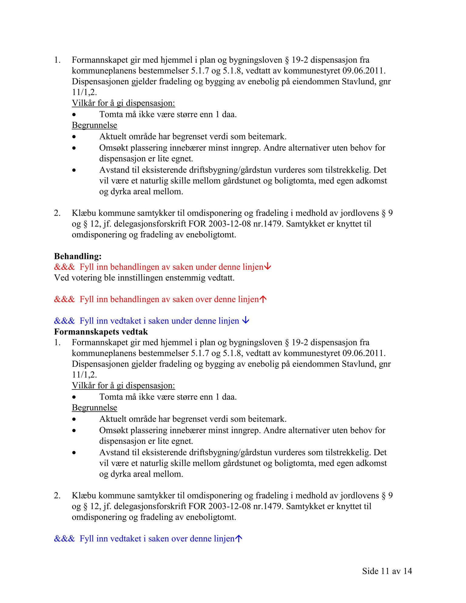 Klæbu Kommune, TRKO/KK/02-FS/L006: Formannsskapet - Møtedokumenter, 2013, p. 3036