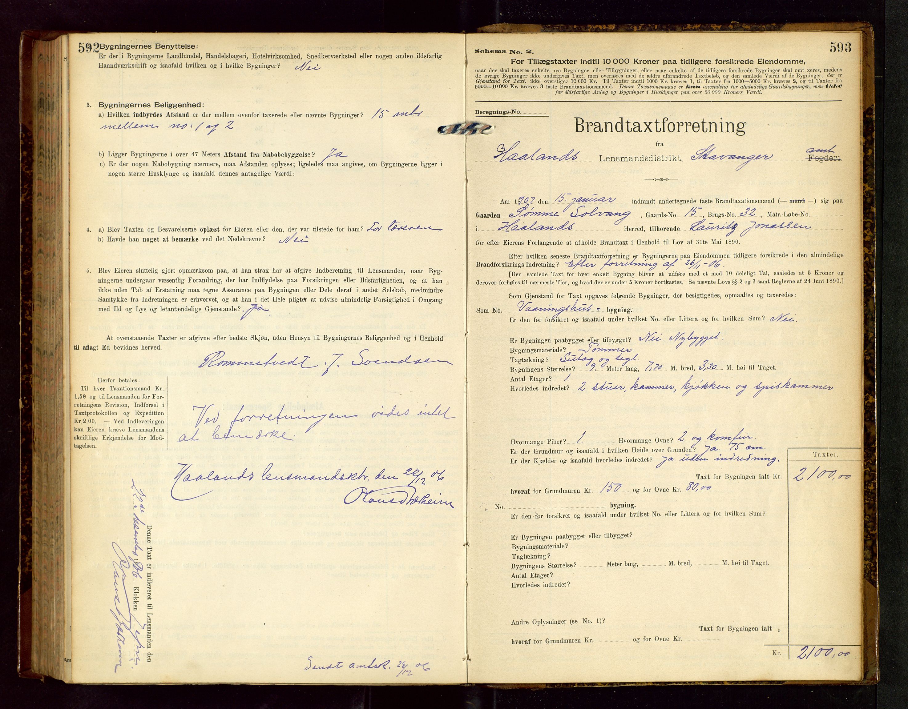 Håland lensmannskontor, SAST/A-100100/Gob/L0002: Branntakstprotokoll - skjematakst. Register i boken., 1902-1906, p. 592-593