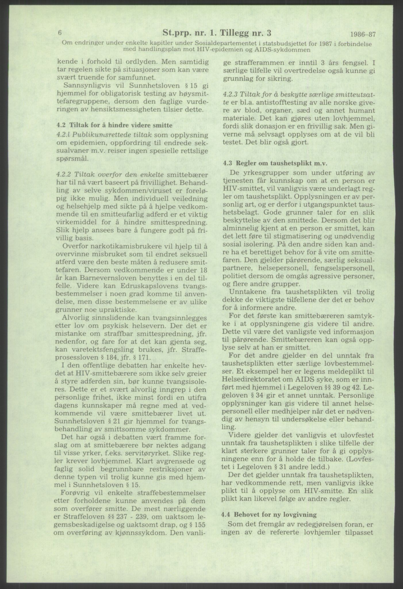 Sosialdepartementet, Administrasjons-, trygde-, plan- og helseavdelingen, AV/RA-S-6179/D/L2240/0003: -- / 619 Diverse. HIV/AIDS, 1986-1987, p. 142