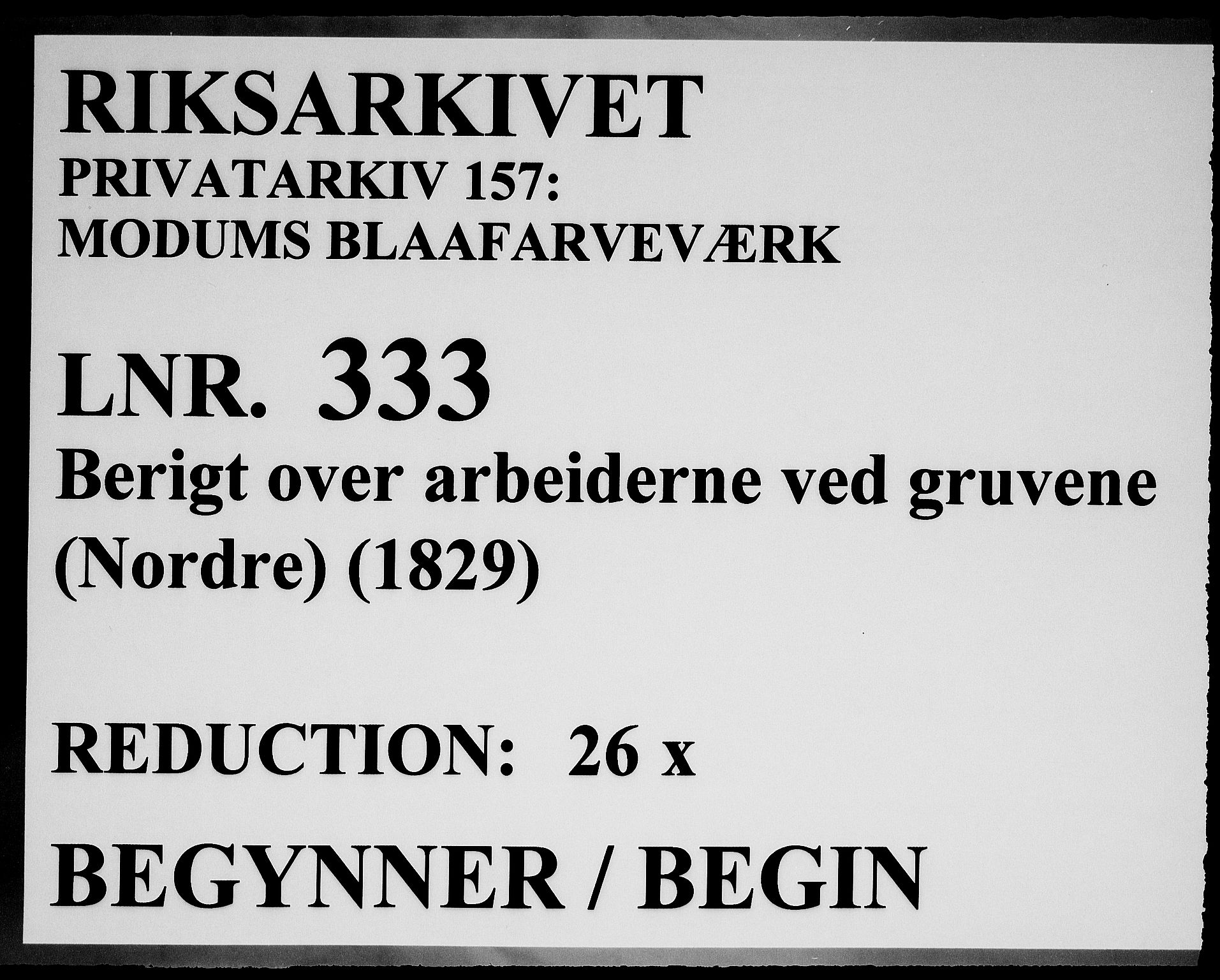 Modums Blaafarveværk, AV/RA-PA-0157/G/Ge/L0333/0001: -- / Berigt over arbeiderne ved gruvene. Ført ukesvis. De Nordre Cobolt Gruber, 1829, p. 1