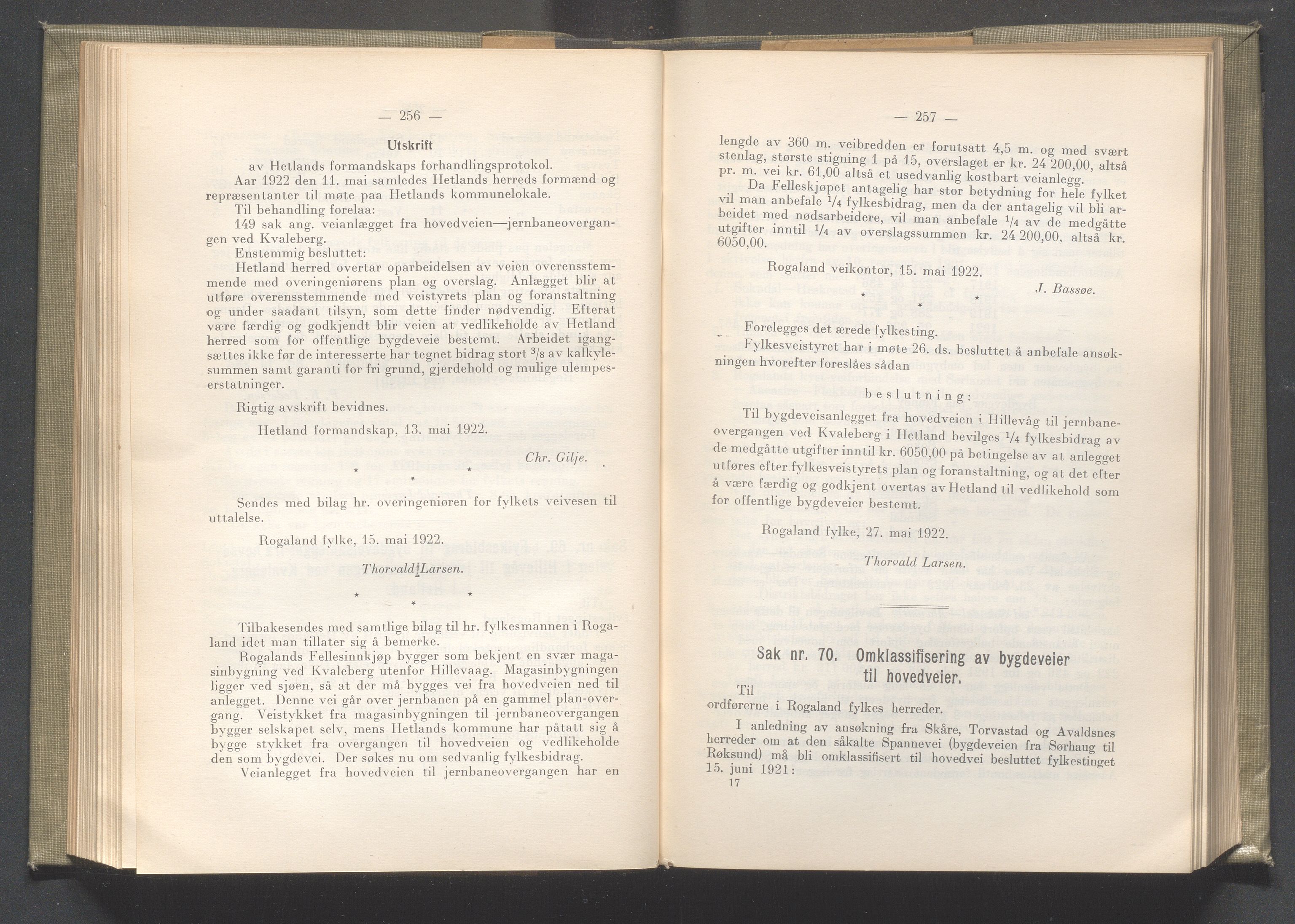 Rogaland fylkeskommune - Fylkesrådmannen , IKAR/A-900/A/Aa/Aaa/L0041: Møtebok , 1922, p. 256-257