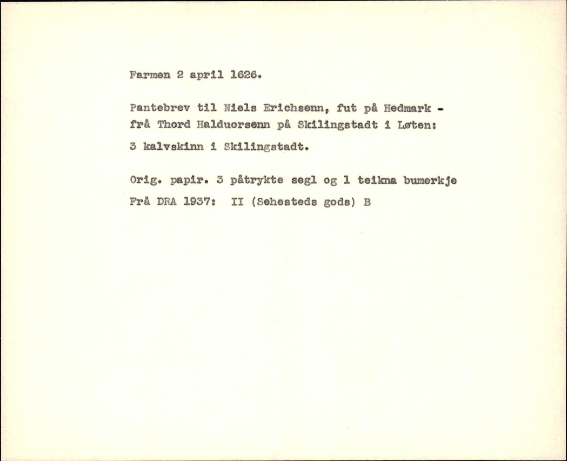 Riksarkivets diplomsamling, AV/RA-EA-5965/F35/F35f/L0001: Regestsedler: Diplomer fra DRA 1937 og 1996, p. 583