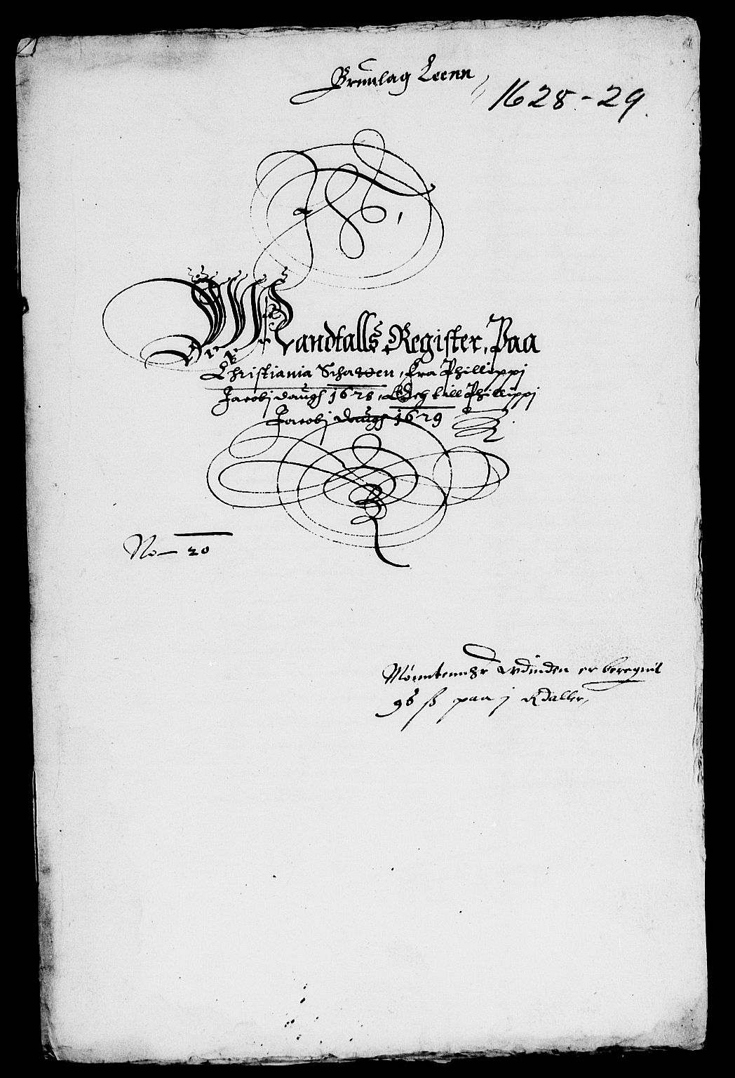 Rentekammeret inntil 1814, Reviderte regnskaper, Lensregnskaper, RA/EA-5023/R/Rb/Rba/L0091: Akershus len, 1628-1629