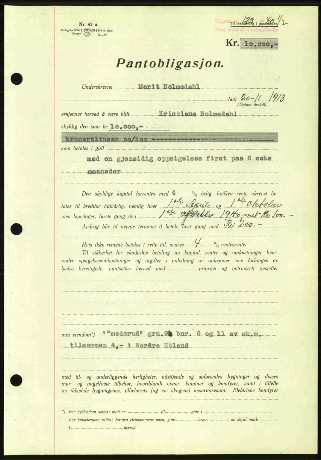 Nes tingrett, SAO/A-10548/G/Gb/Gbb/L0010: Mortgage book no. 54, 1939-1940, Diary no: : 123/1940