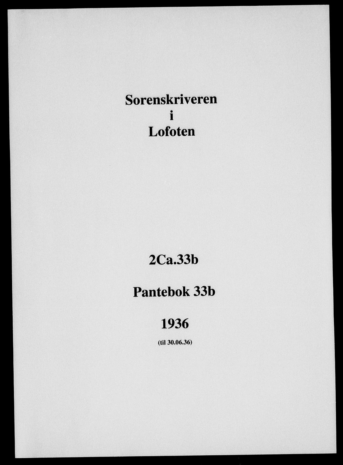 Lofoten sorenskriveri, SAT/A-0017/1/2/2C/L0033b: Mortgage book no. 33b, 1936-1936