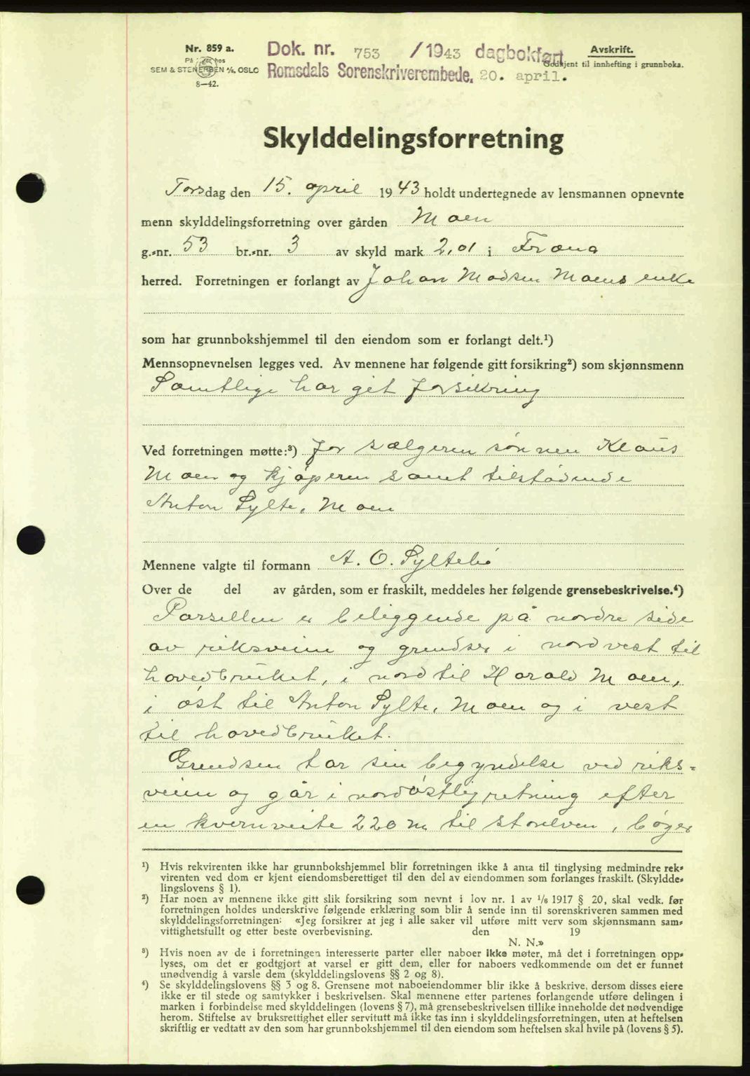 Romsdal sorenskriveri, AV/SAT-A-4149/1/2/2C: Mortgage book no. A14, 1943-1943, Diary no: : 753/1943