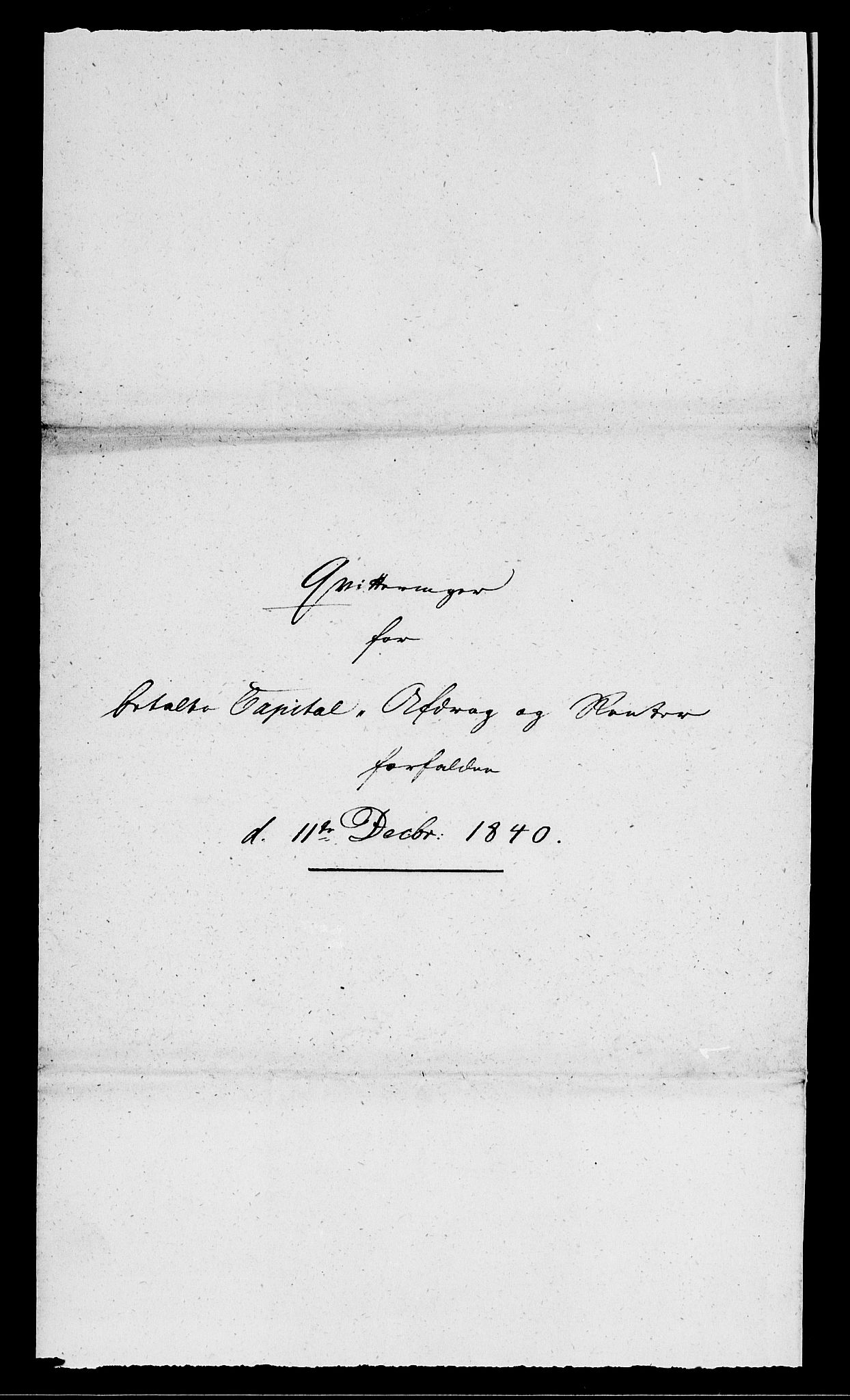 Modums Blaafarveværk, RA/PA-0157/G/Gd/Gdc/L0213/0001: -- / Quiteringer for betalte Capital Afdrag og Renter, 1840-1847, p. 3