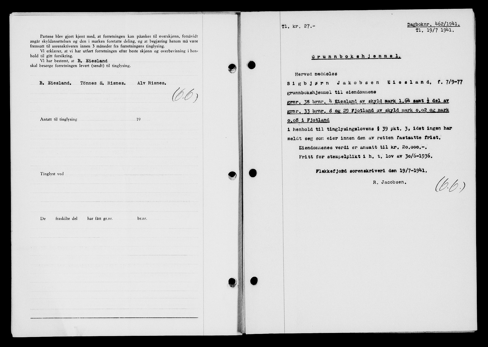 Flekkefjord sorenskriveri, AV/SAK-1221-0001/G/Gb/Gba/L0057: Mortgage book no. A-5, 1941-1942, Diary no: : 462/1941