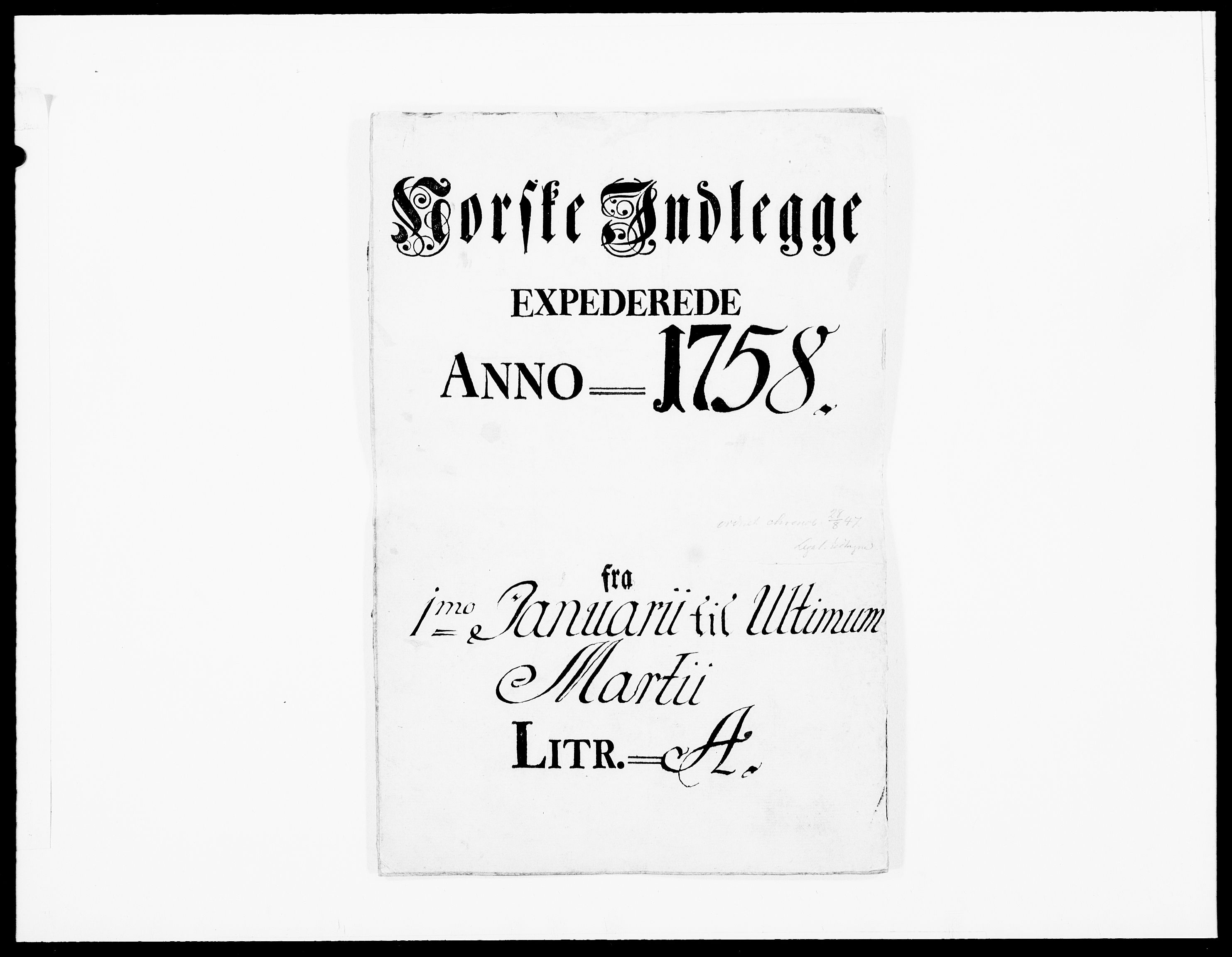 Danske Kanselli 1572-1799, AV/RA-EA-3023/F/Fc/Fcc/Fcca/L0175: Norske innlegg 1572-1799, 1758, p. 1