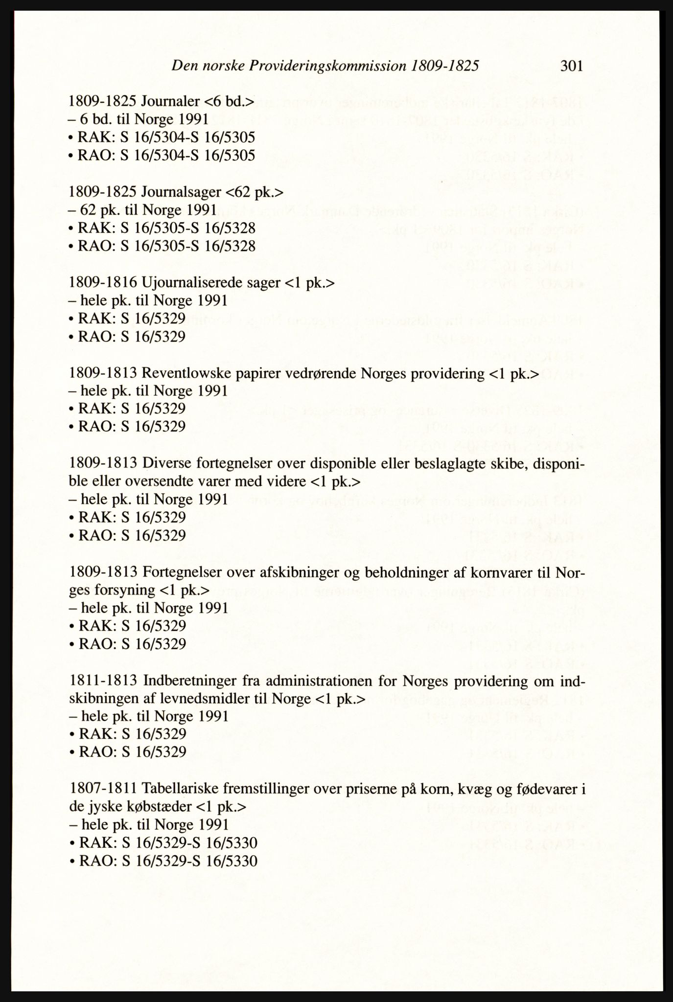Publikasjoner utgitt av Arkivverket, PUBL/PUBL-001/A/0002: Erik Gøbel: NOREG, Tværregistratur over norgesrelevant materiale i Rigsarkivet i København (2000), 2000, p. 303