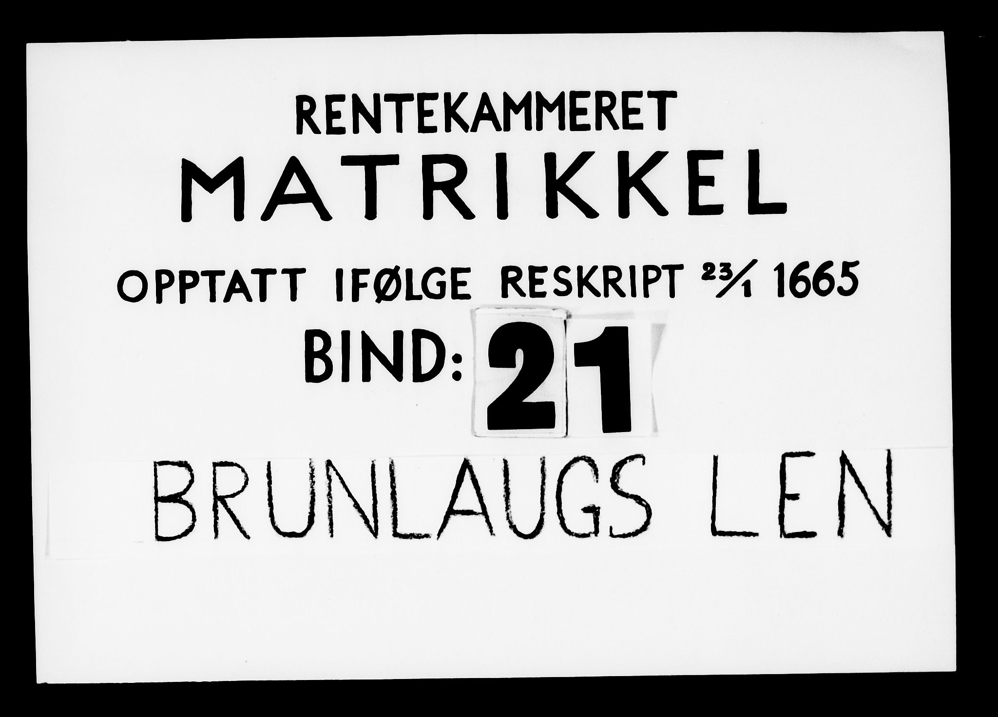 Rentekammeret inntil 1814, Realistisk ordnet avdeling, AV/RA-EA-4070/N/Nb/Nba/L0021: Brunla len, 1667