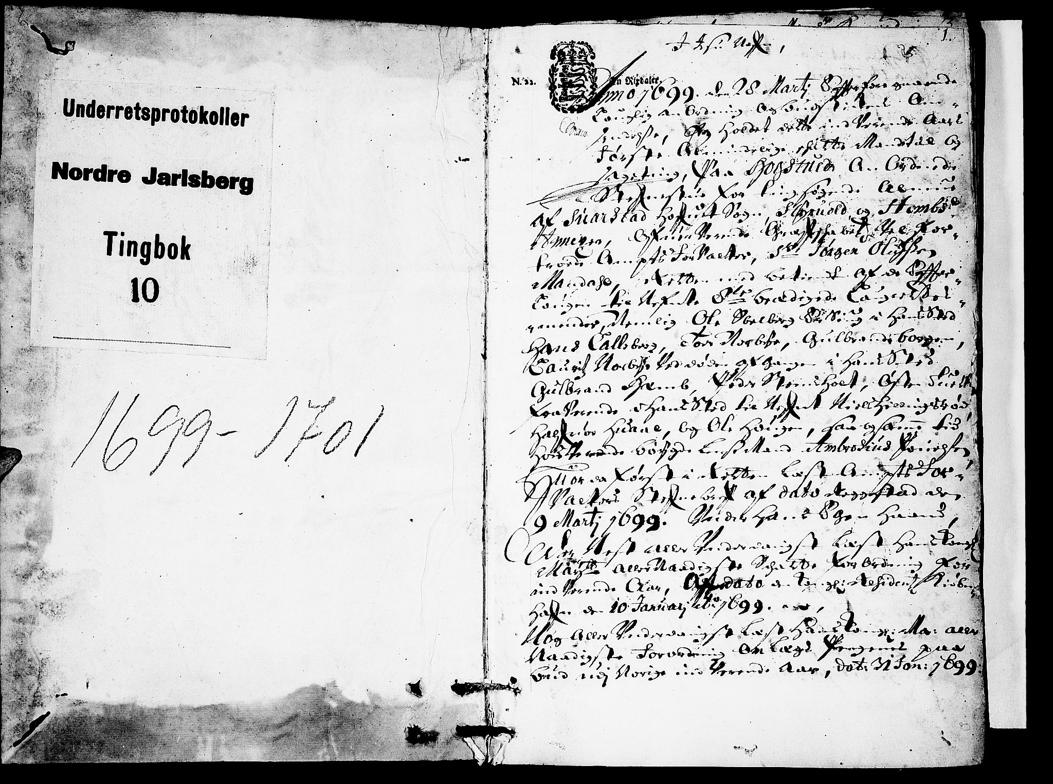 Nordre Jarlsberg sorenskriveri, SAKO/A-80/F/Fa/Faa/L0010: Tingbok, 1699-1701, p. 1