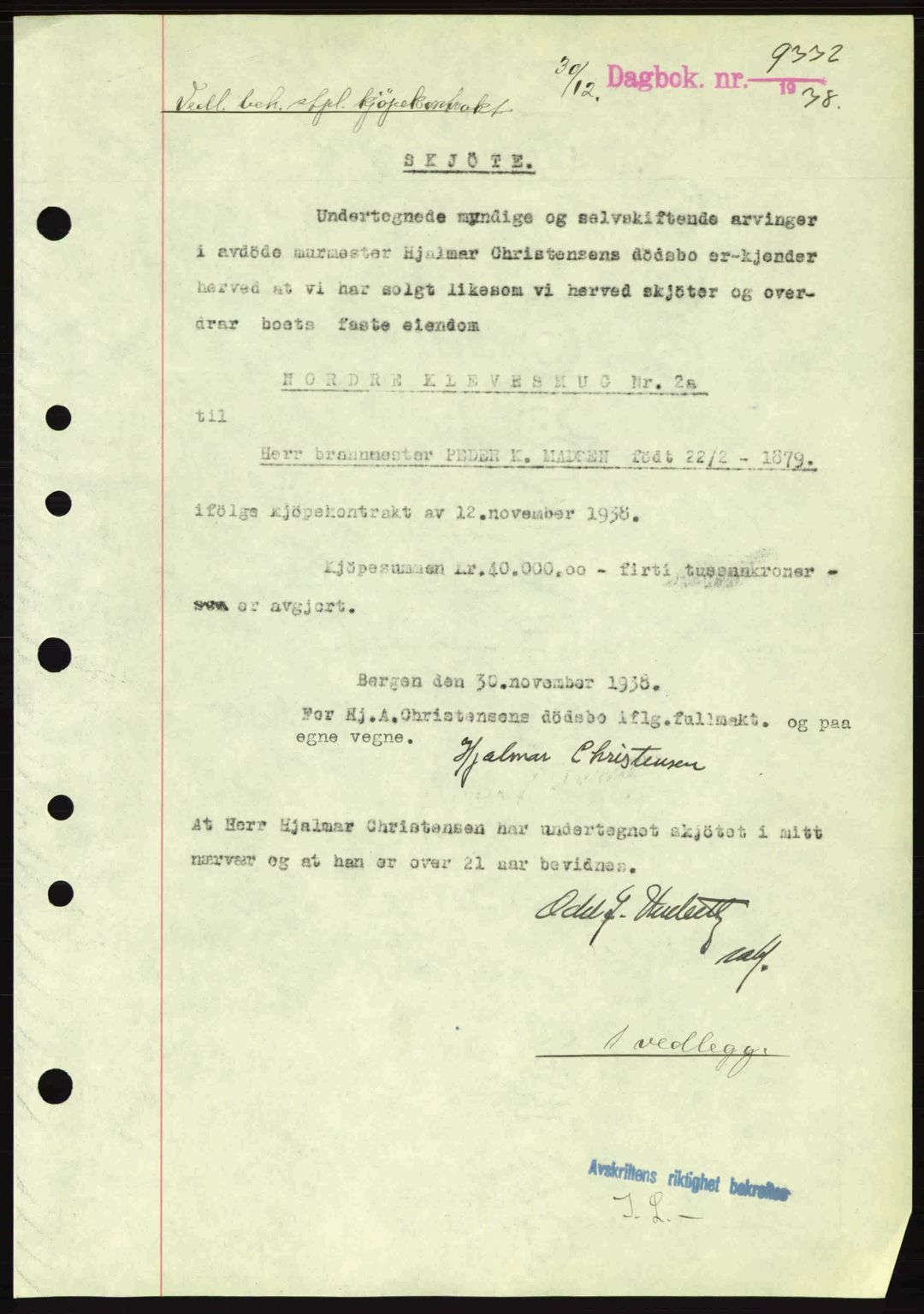 Byfogd og Byskriver i Bergen, AV/SAB-A-3401/03/03Bc/L0008: Mortgage book no. A6-7, 1938-1938, Diary no: : 9332/1938